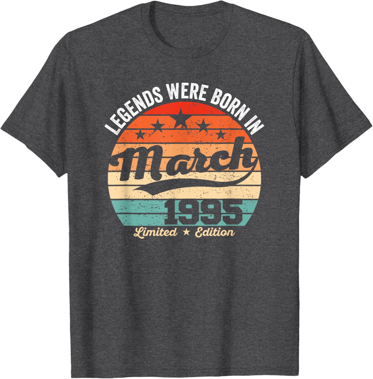 Vintage 30th Birthday Legends Born in March 1995 T-Shirt for Men and Women - 8