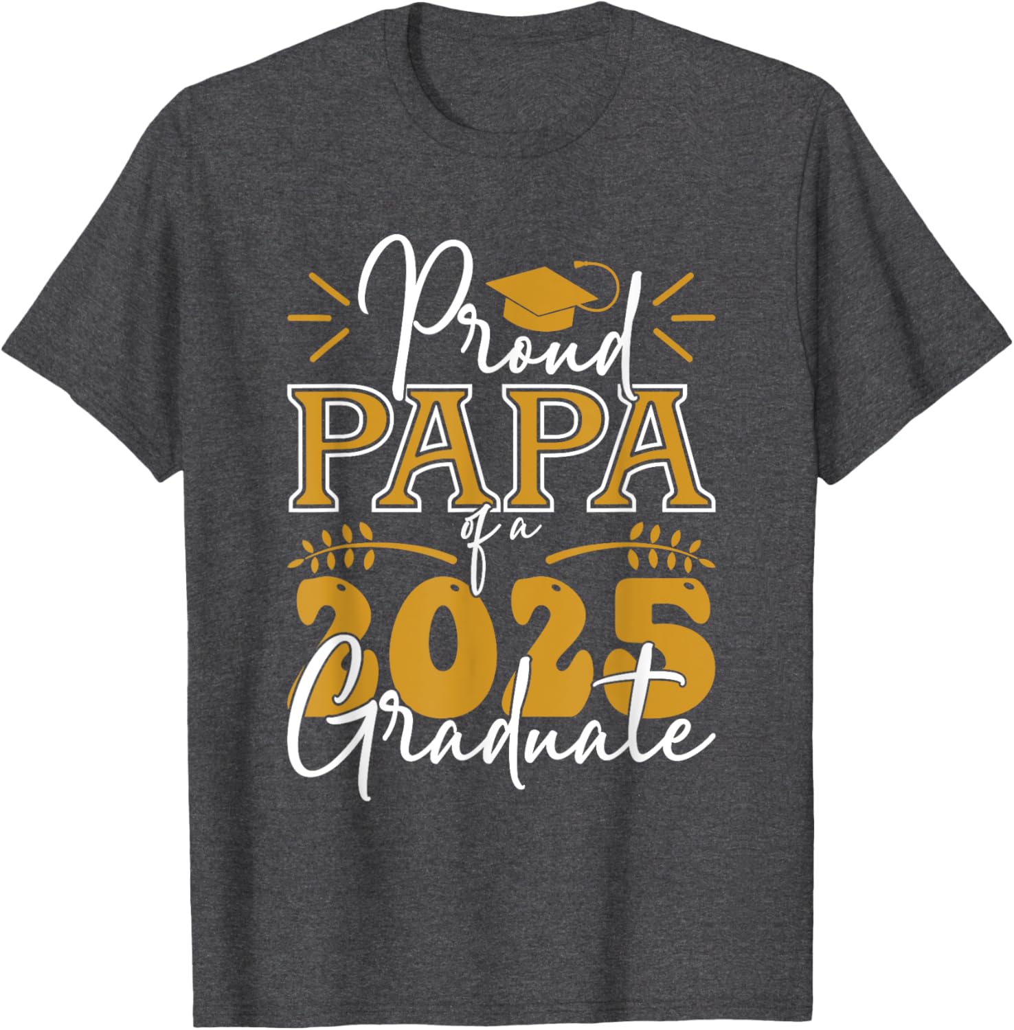 Proud Papa of a 2025 Graduate T-Shirt for Celebrating Achievements - 6