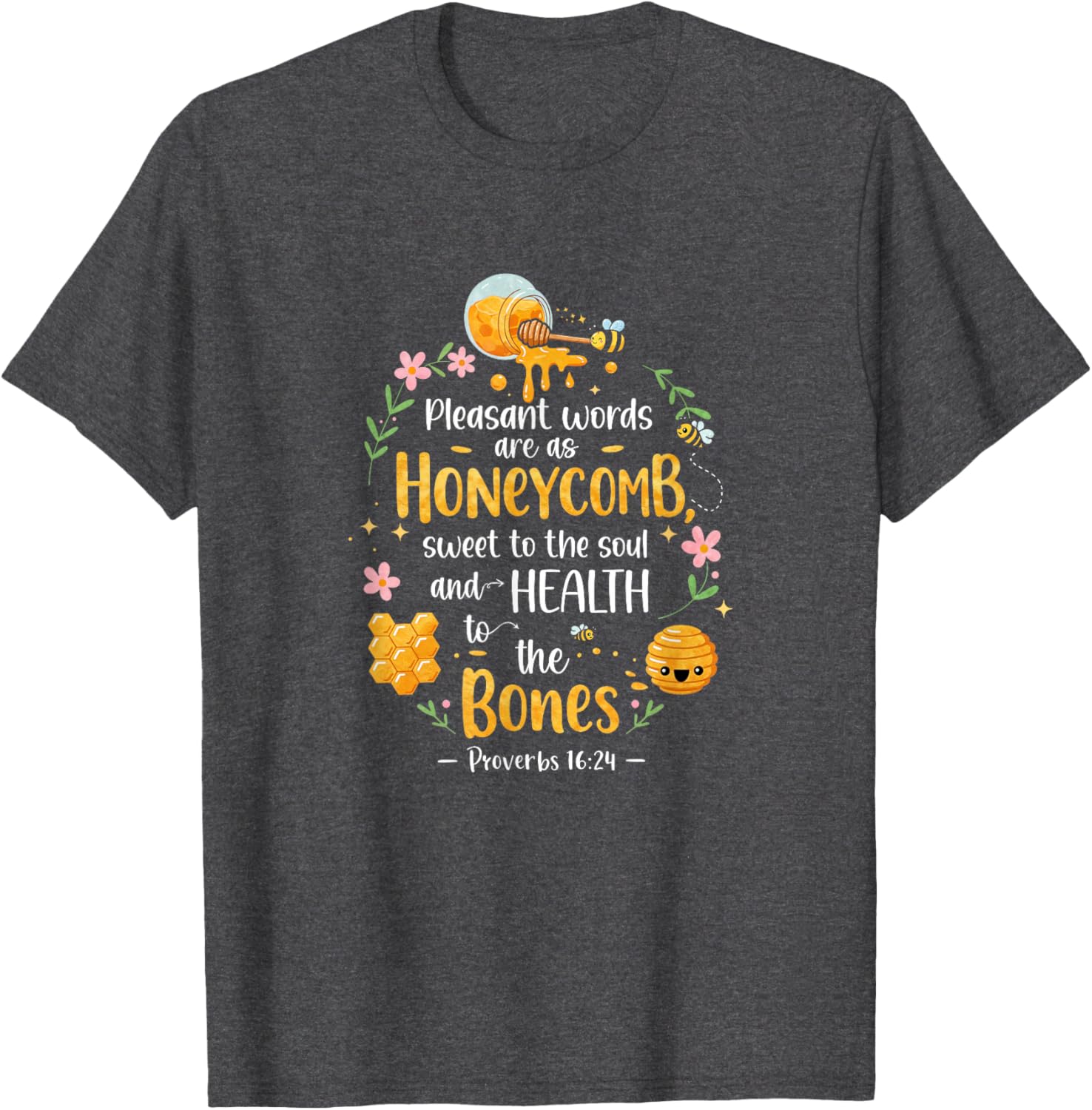 Honeycomb Bible Verse T-Shirt Proverbs 16:24 with Pleasant Words Design - 12