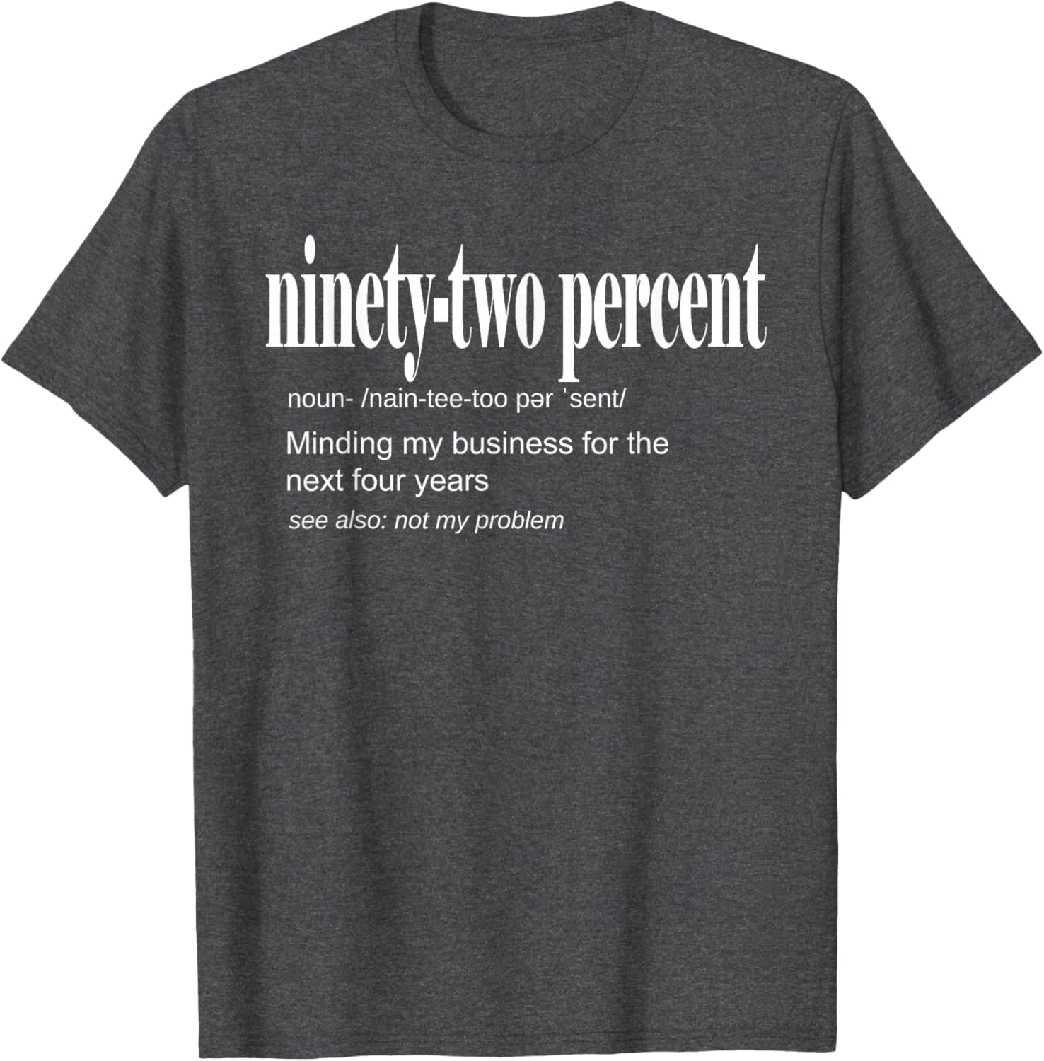 92 Percent Black Women Definition Minding My Business T-Shirt for Women - 13