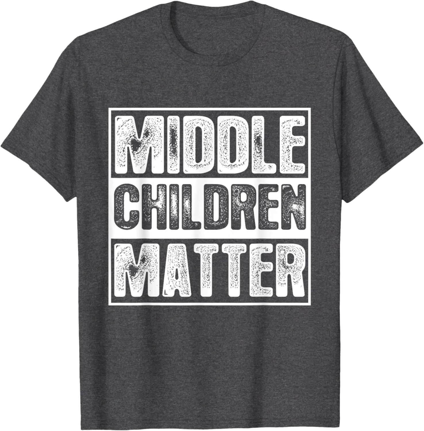 Middle Children Matter T-Shirt for Kids and Adults - Fun Family Apparel - 13