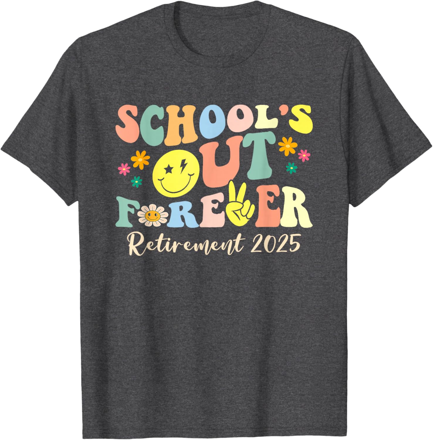 Retired Teacher T-Shirt School's Out Forever Gift for Retirement 2025 - 8