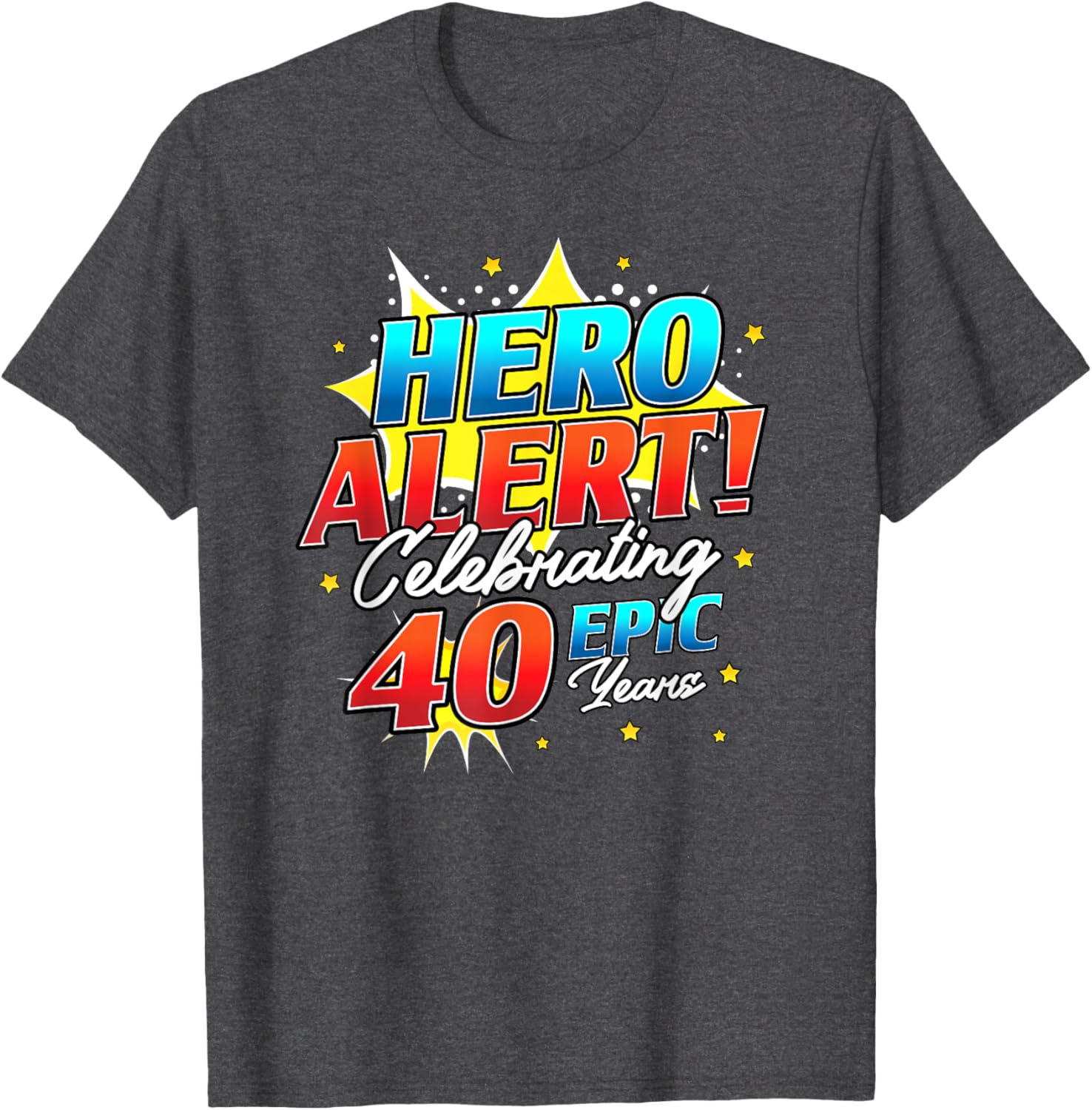 Hero Alert 40th Birthday Comic Book T-Shirt for 40 Year Olds - 13