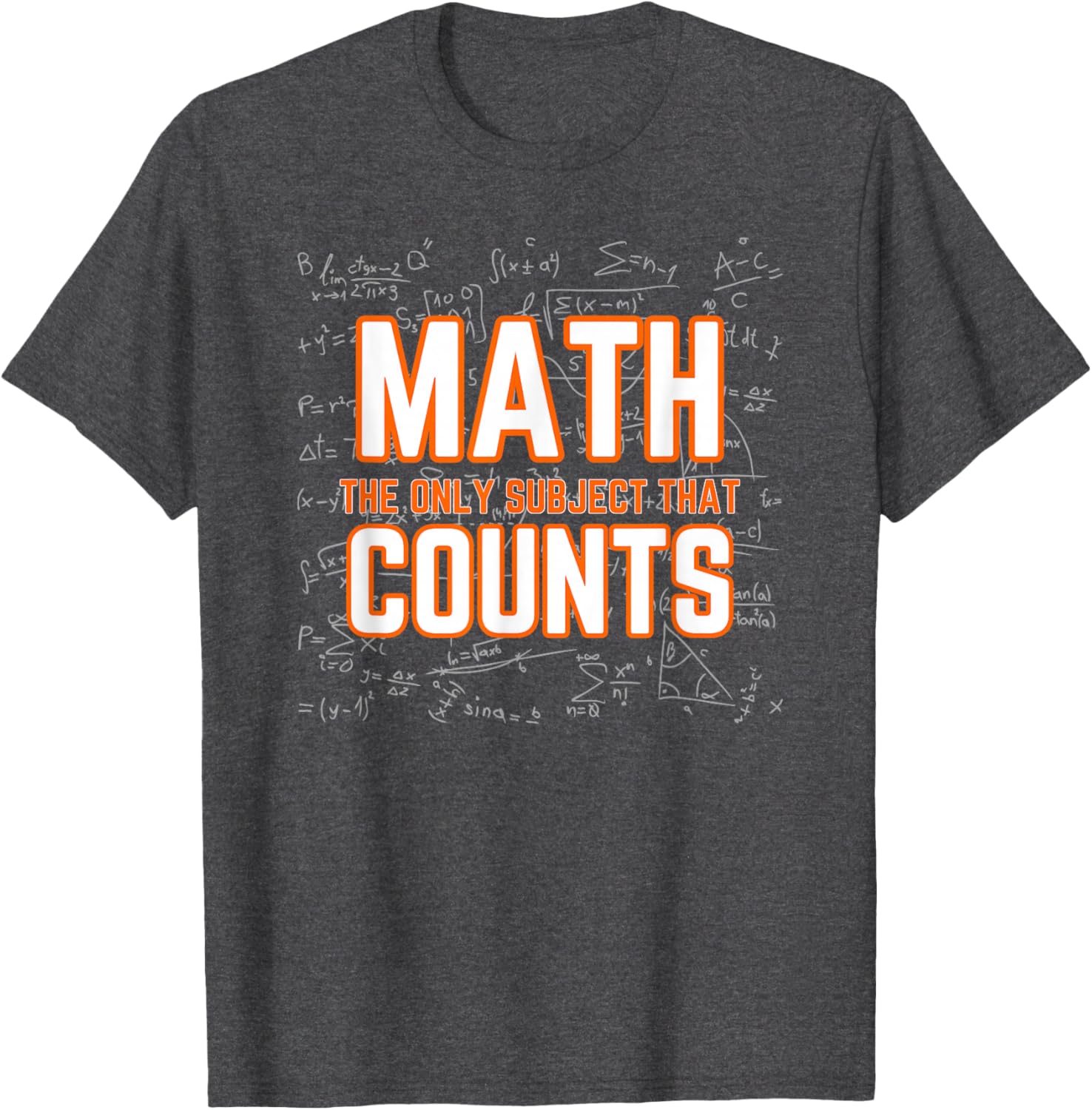 Math T-Shirt - The Only Subject That Counts in Style and Comfort - 1