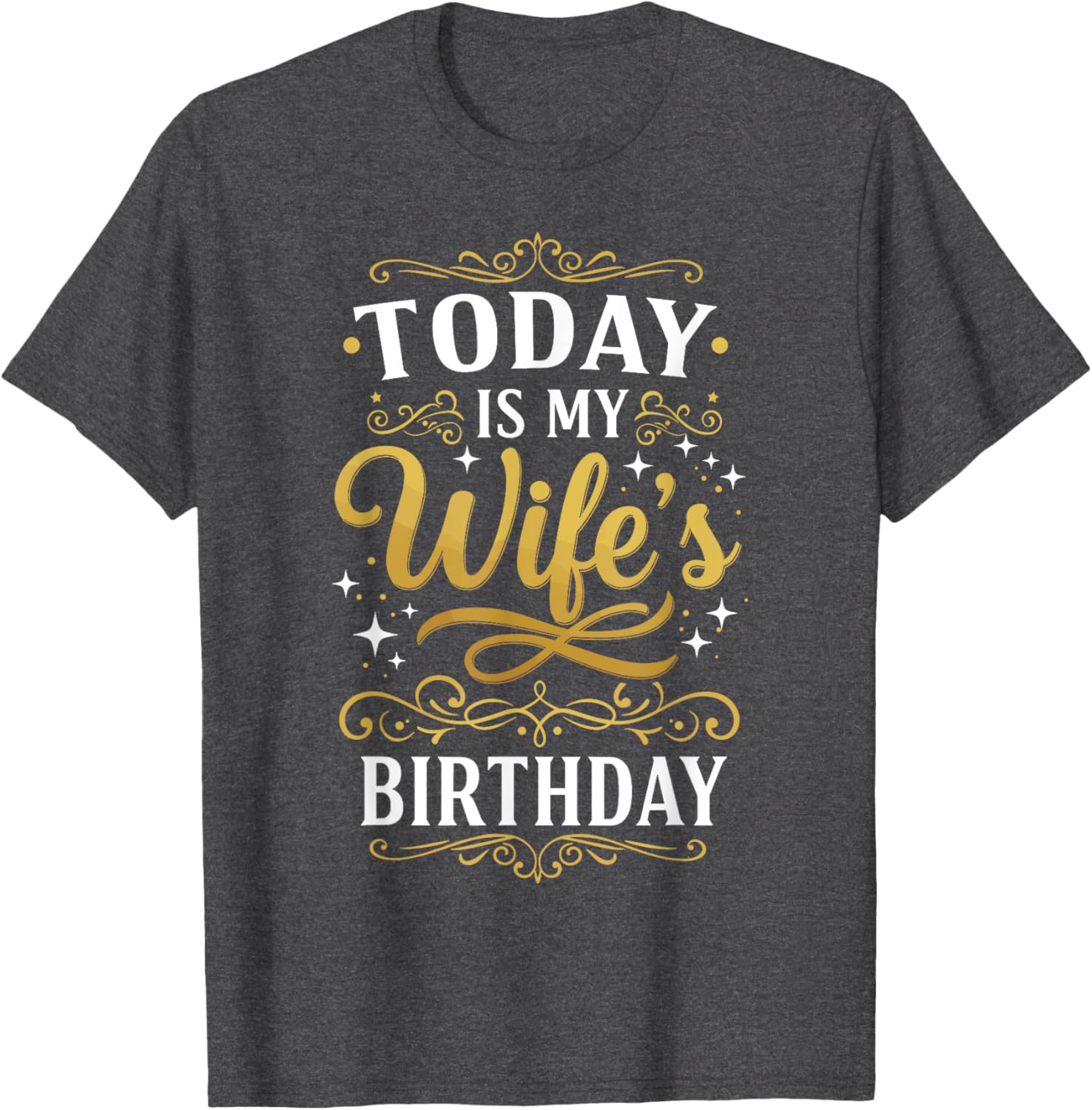 Funny Birthday T-Shirt for My Wife - Celebrate Her Special Day in Style - 17