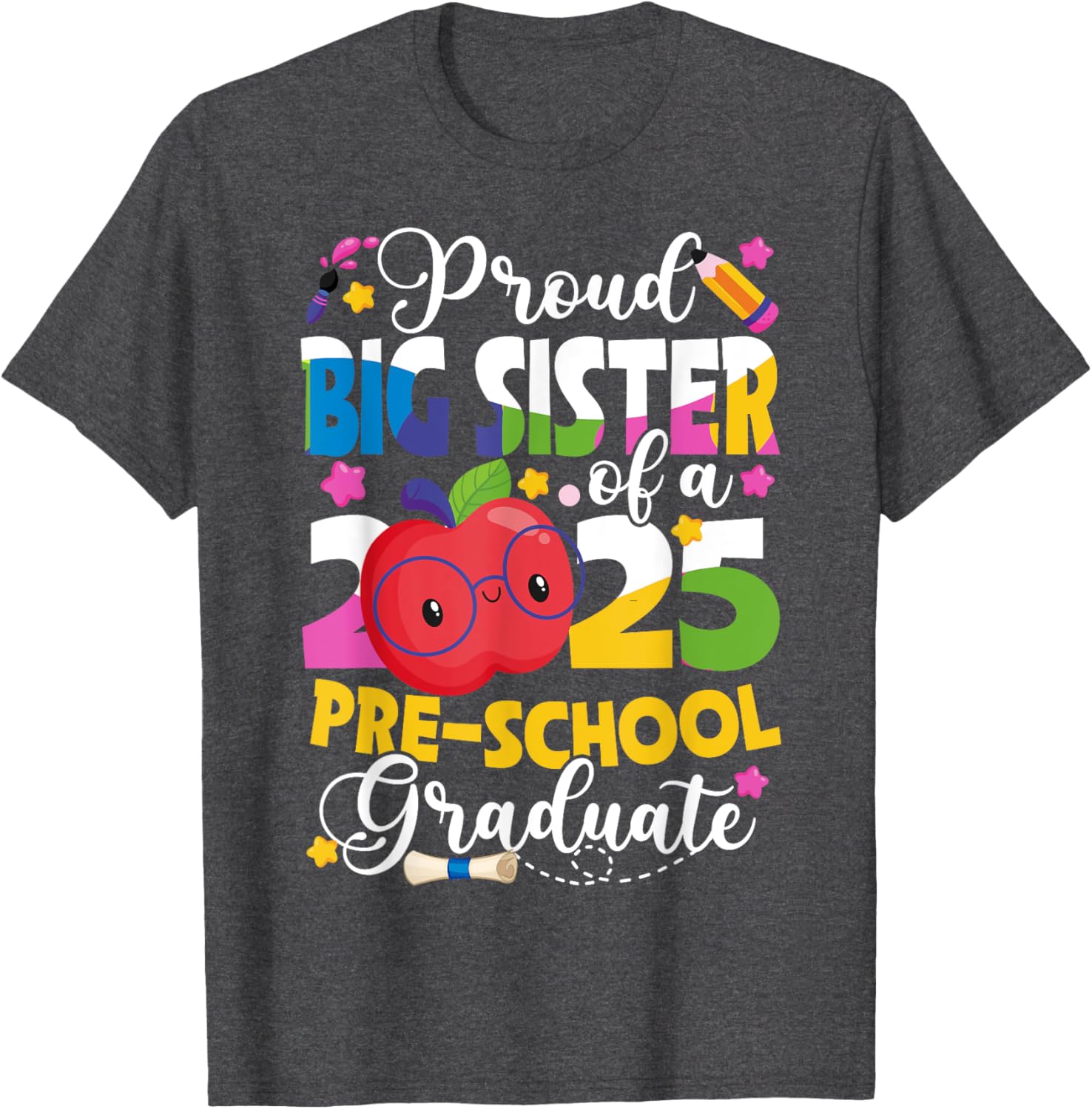 Proud Big Sister 2025 Pre-K Grad T-Shirt for Preschool Graduates - 10
