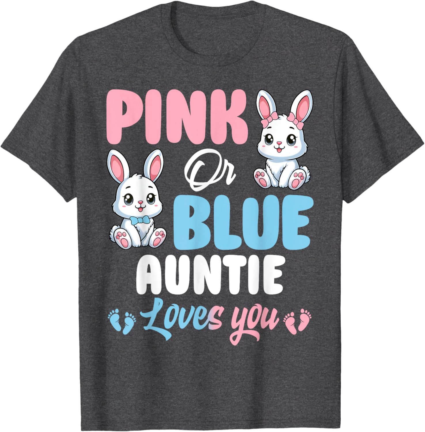 Pink or Blue Auntie Loves You Bunny Gender Reveal Party T-Shirt - 18