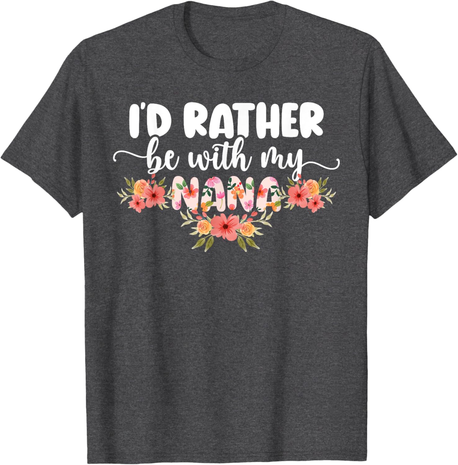 I'd Rather Be With My Nana T-Shirt for Grandkids - Cute Family Apparel - 11