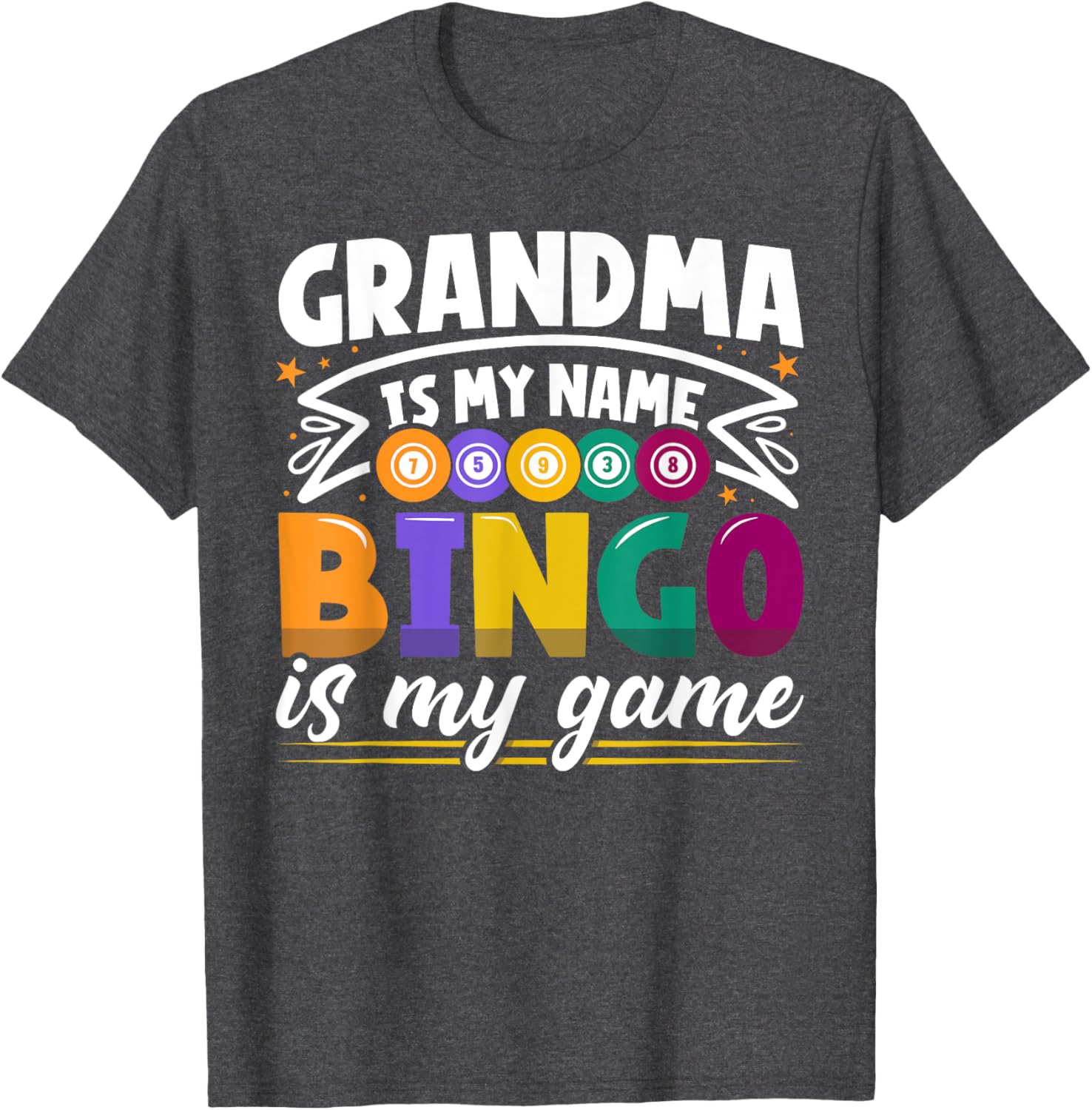 Funny Grandma Bingo Player T-Shirt for Bingo Lovers and Grandkids - 13