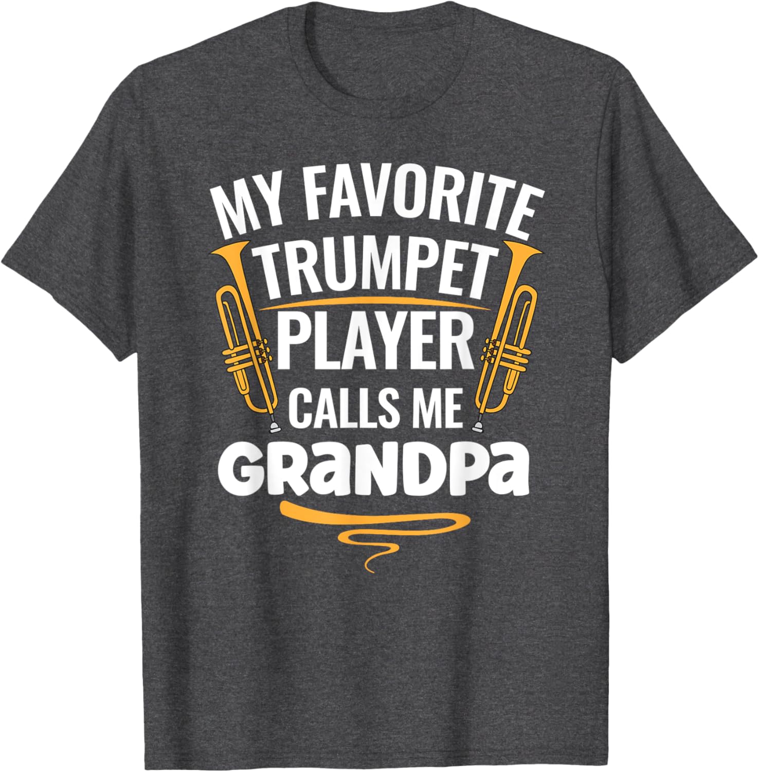 My Favorite Trumpet Player Calls Me Grandpa T-Shirt for Music Lovers - 13