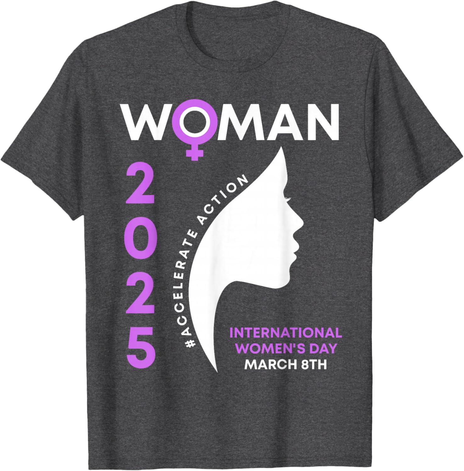 International Women's Day 2025 Action T-Shirt for Empowering Women - 22