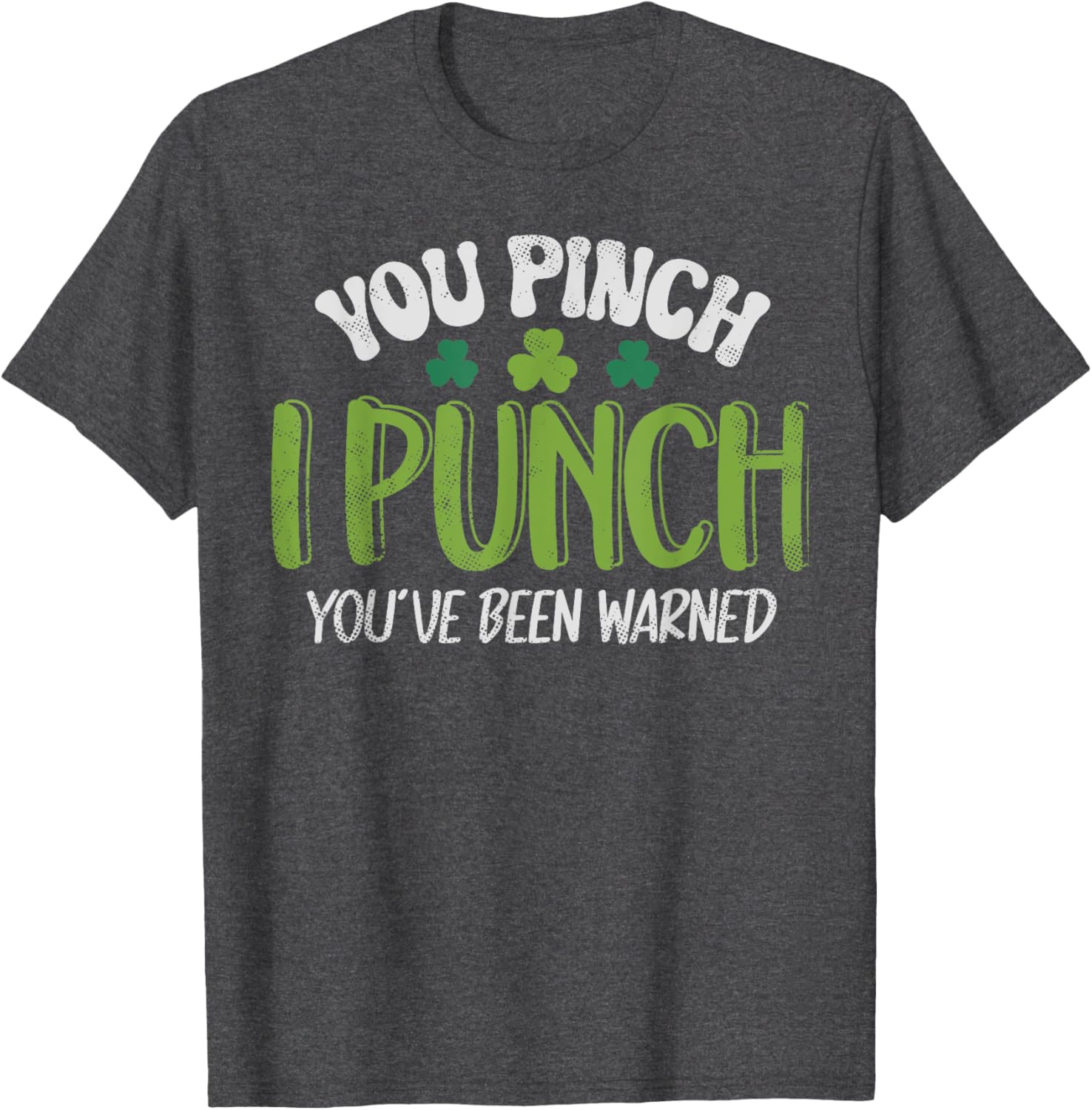 Funny Vintage St Patrick's Day Shamrock Tee You Pinch I Punch - 10