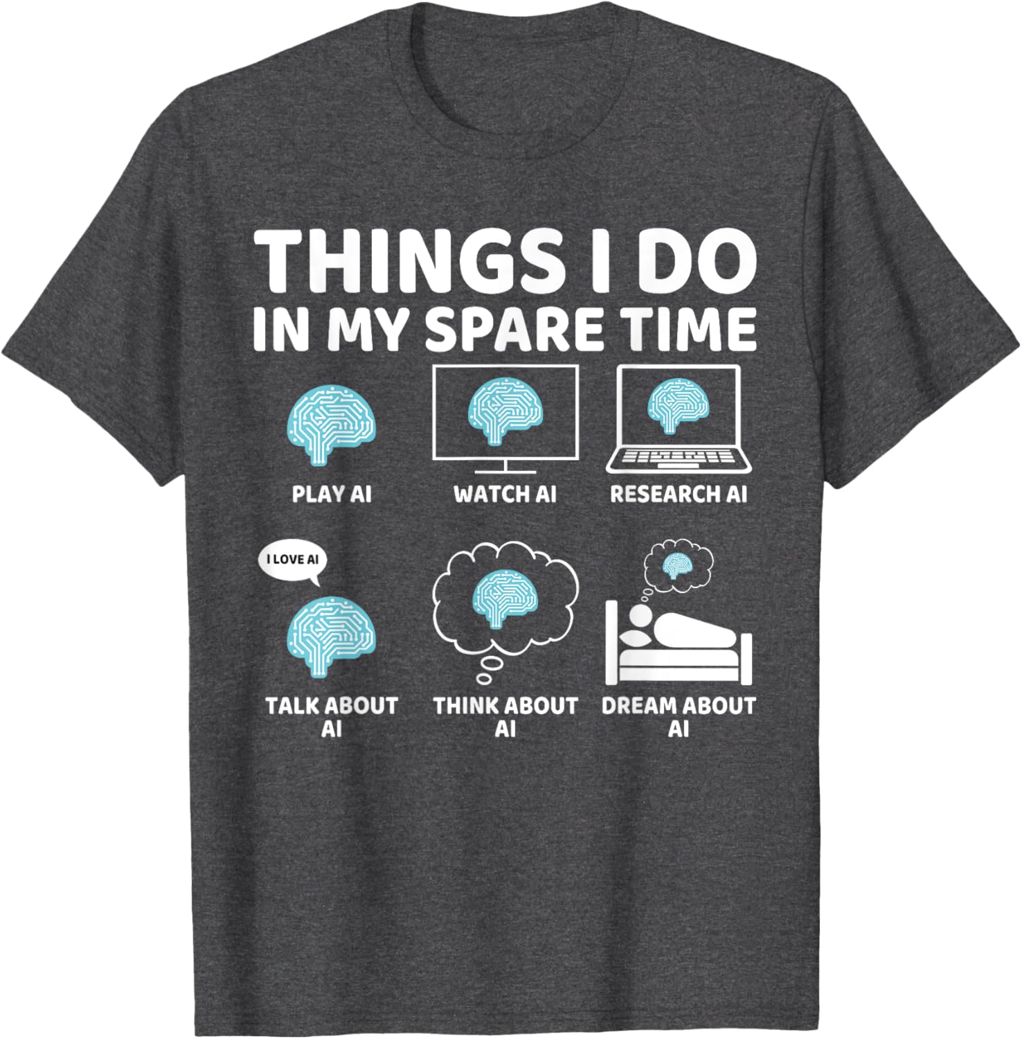 Funny AI Lover T-Shirt for Enthusiasts - Perfect Spare Time Gift - 6