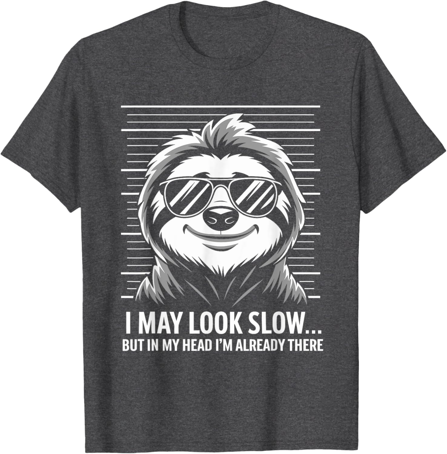 Funny Sloth T-Shirt I May Look Calm but in My Head Humor Apparel - 11