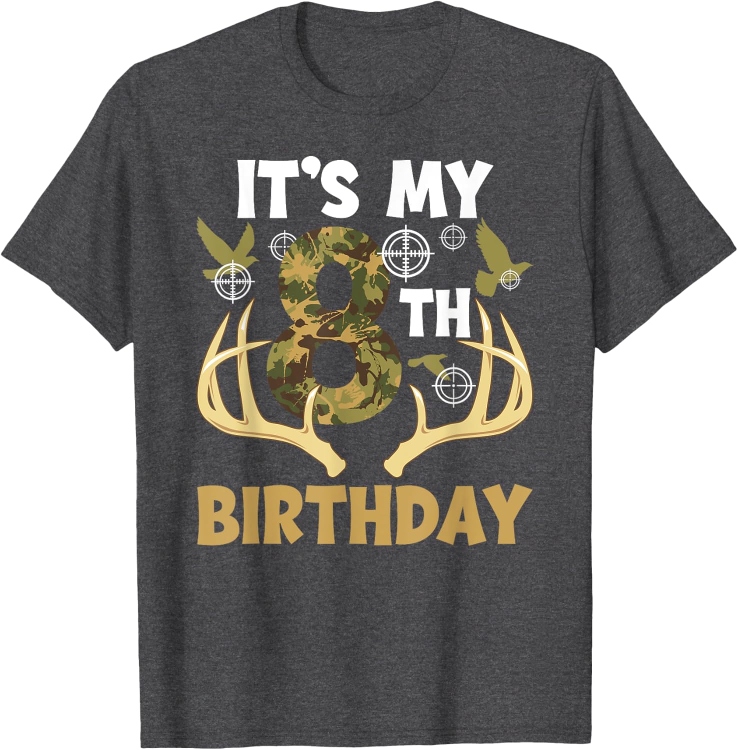 8th Hunting Birthday Party T-Shirt for 8 Year Old Hunters - 14