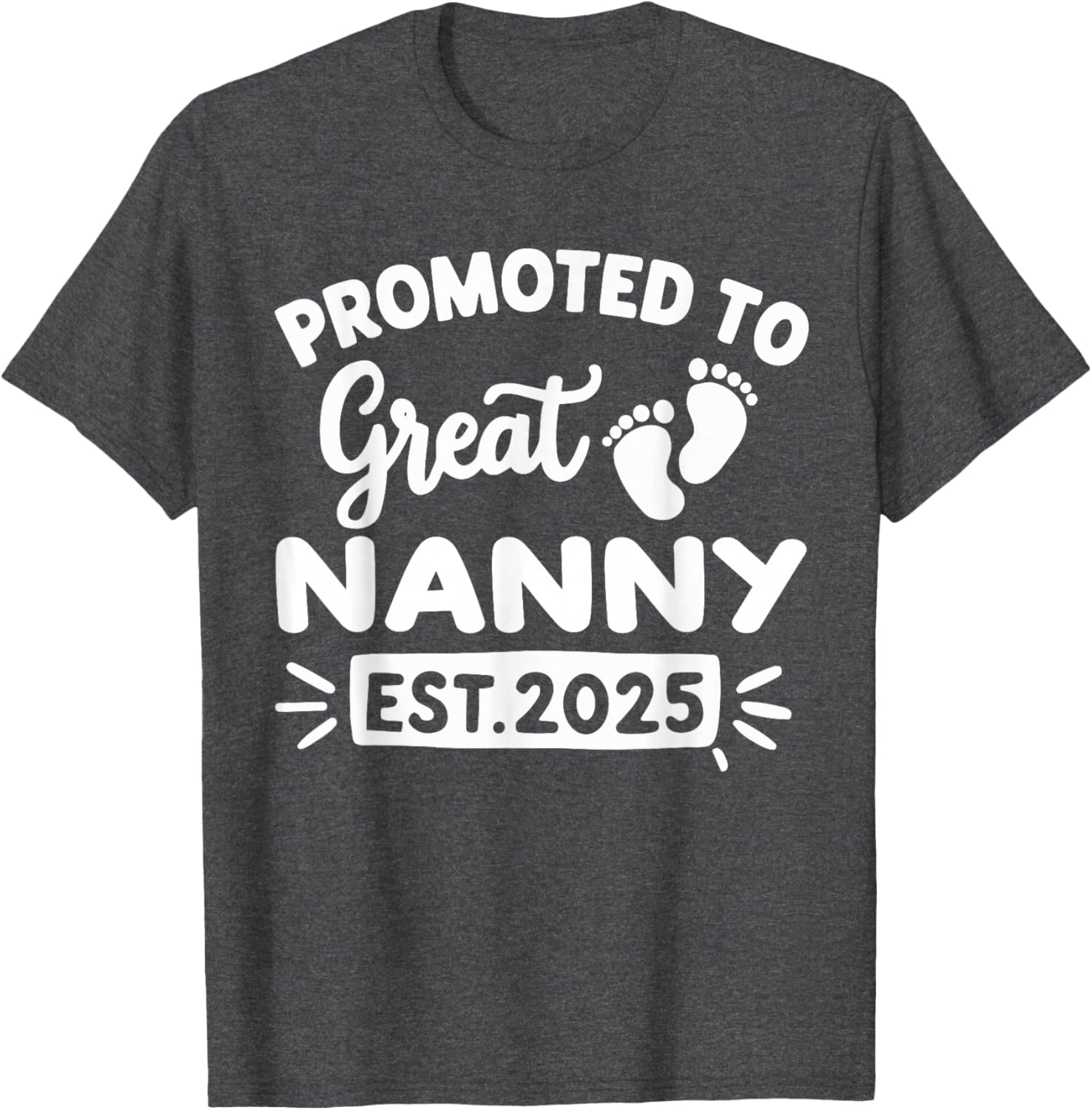 Promoted to Great Nanny Est 2025 T-Shirt for Proud Grandparents - 1