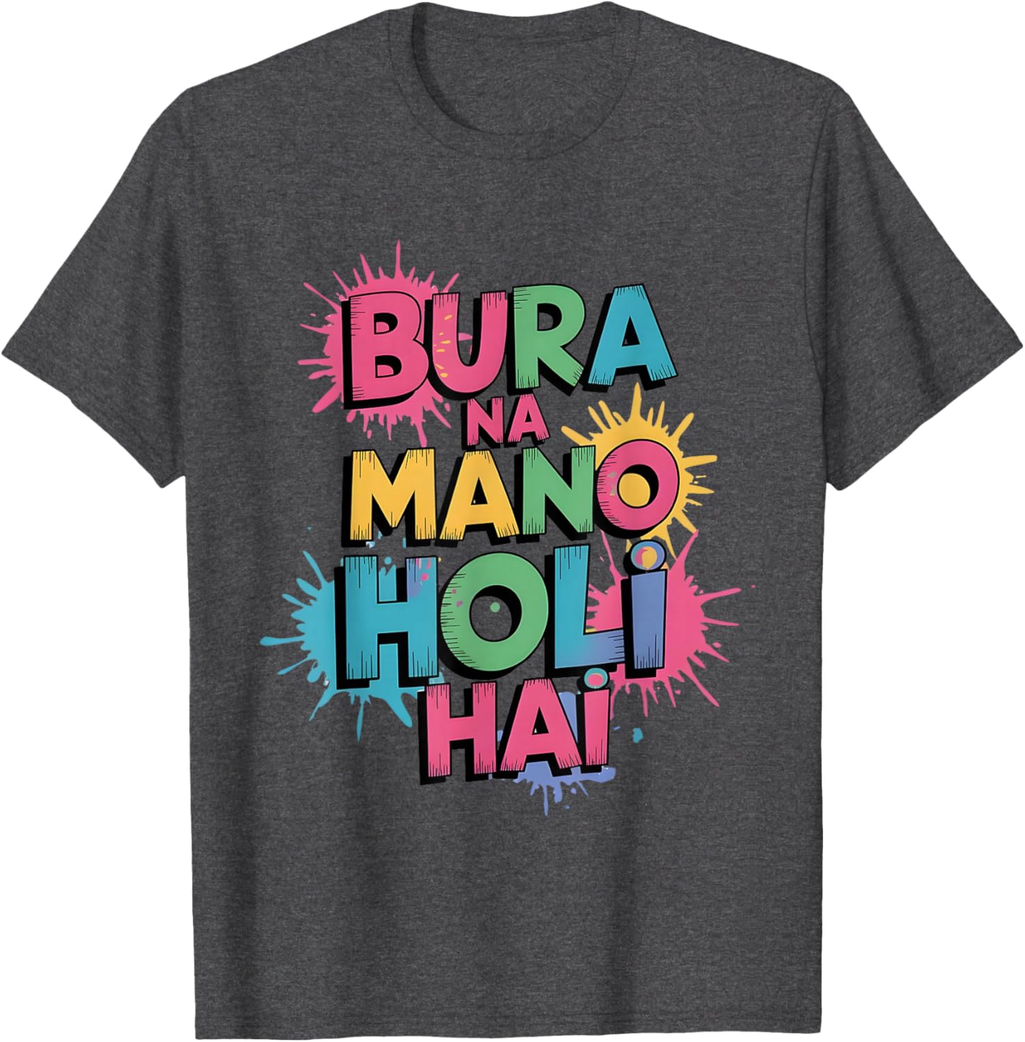 Happy Holi Festival T-Shirt Cool Bura Na Mano Colorful Design - 8