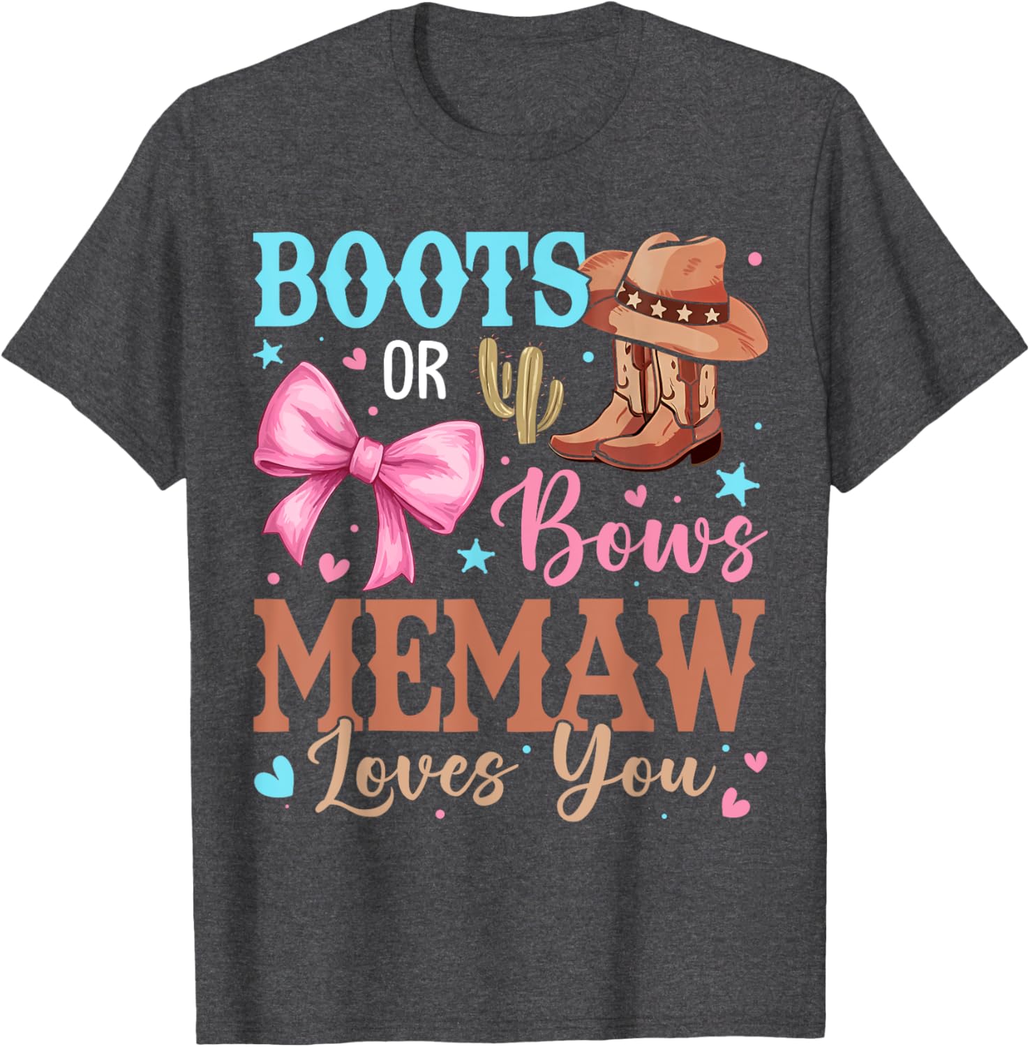Memaw Loves You Gender Reveal T-Shirt with Boots or Bows Design - 10