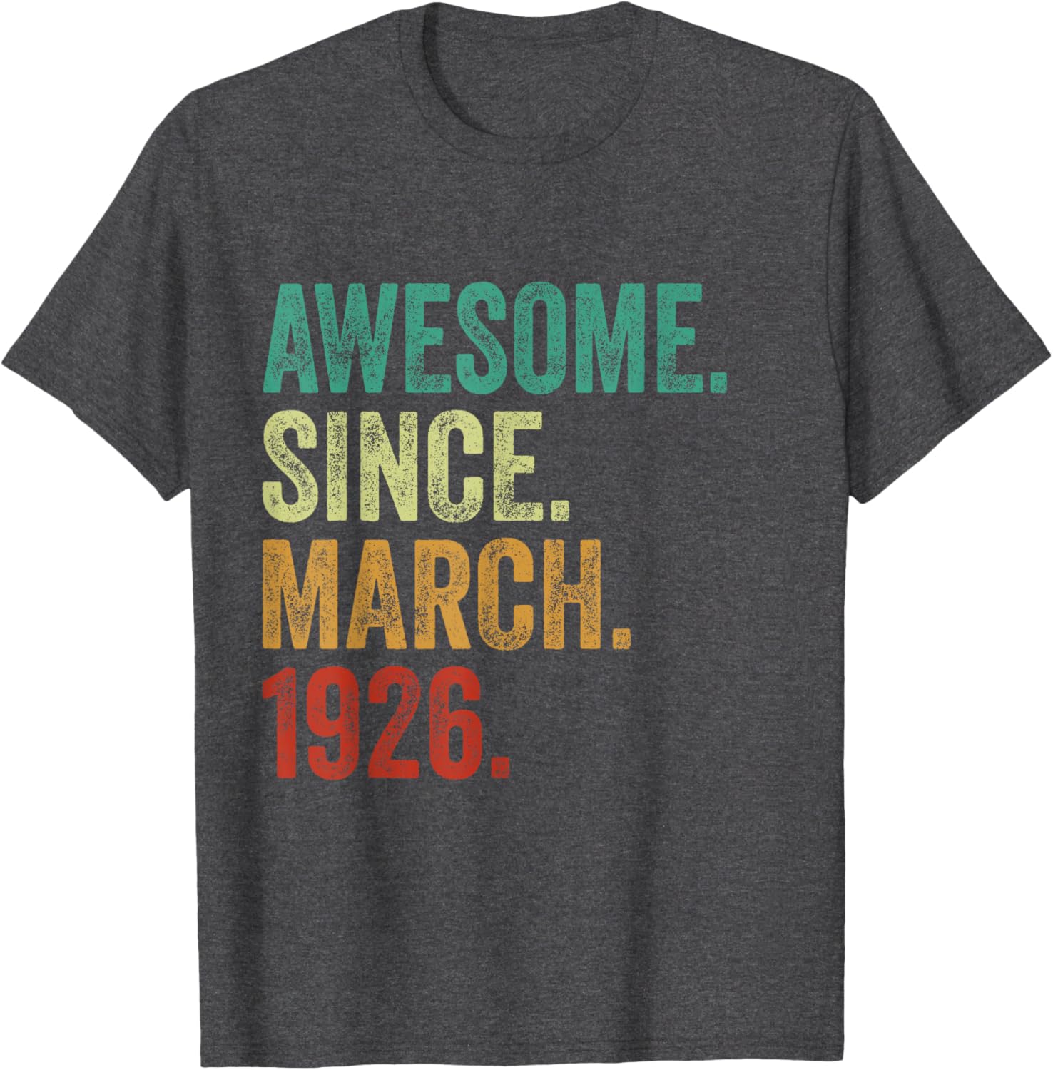 99 Years Awesome Since March 1926 99th Birthday T-Shirt for Celebrations - 13