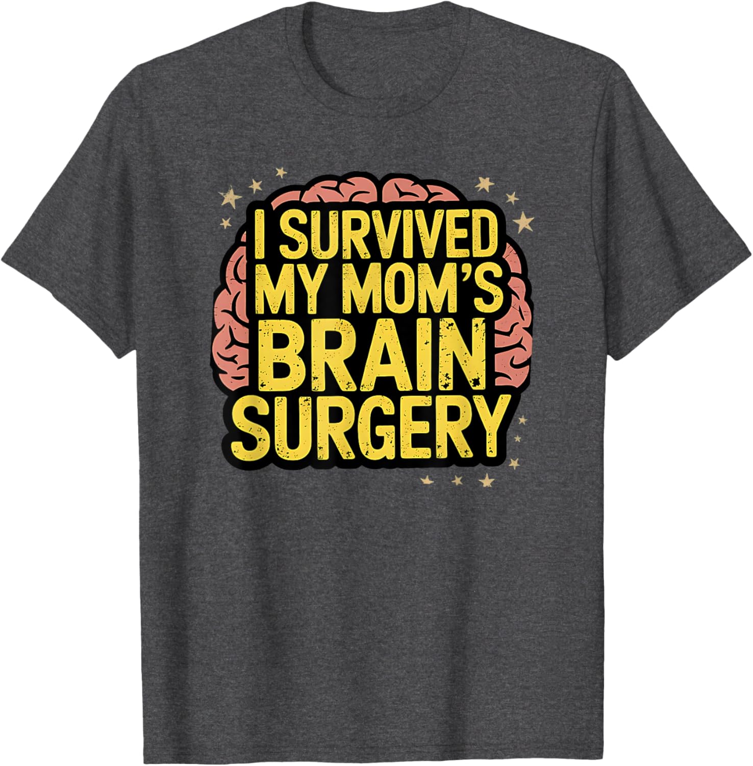 I Survived Brain Surgery T-Shirt for Cancer Warriors and Supporters - 16