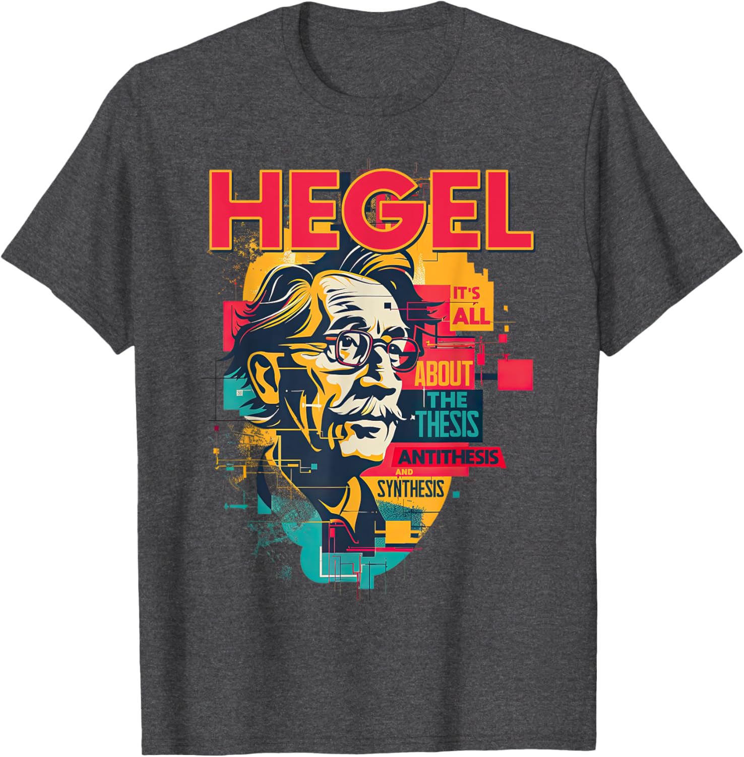 Hegel Philosophy Design T-Shirt with Thesis Antithesis Synthesis Graphic - 4
