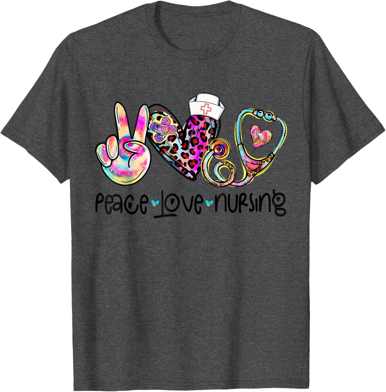 Peace Love Nursing Stethoscope T-Shirt for Nurse Week 2025 Perfect Gift - 9