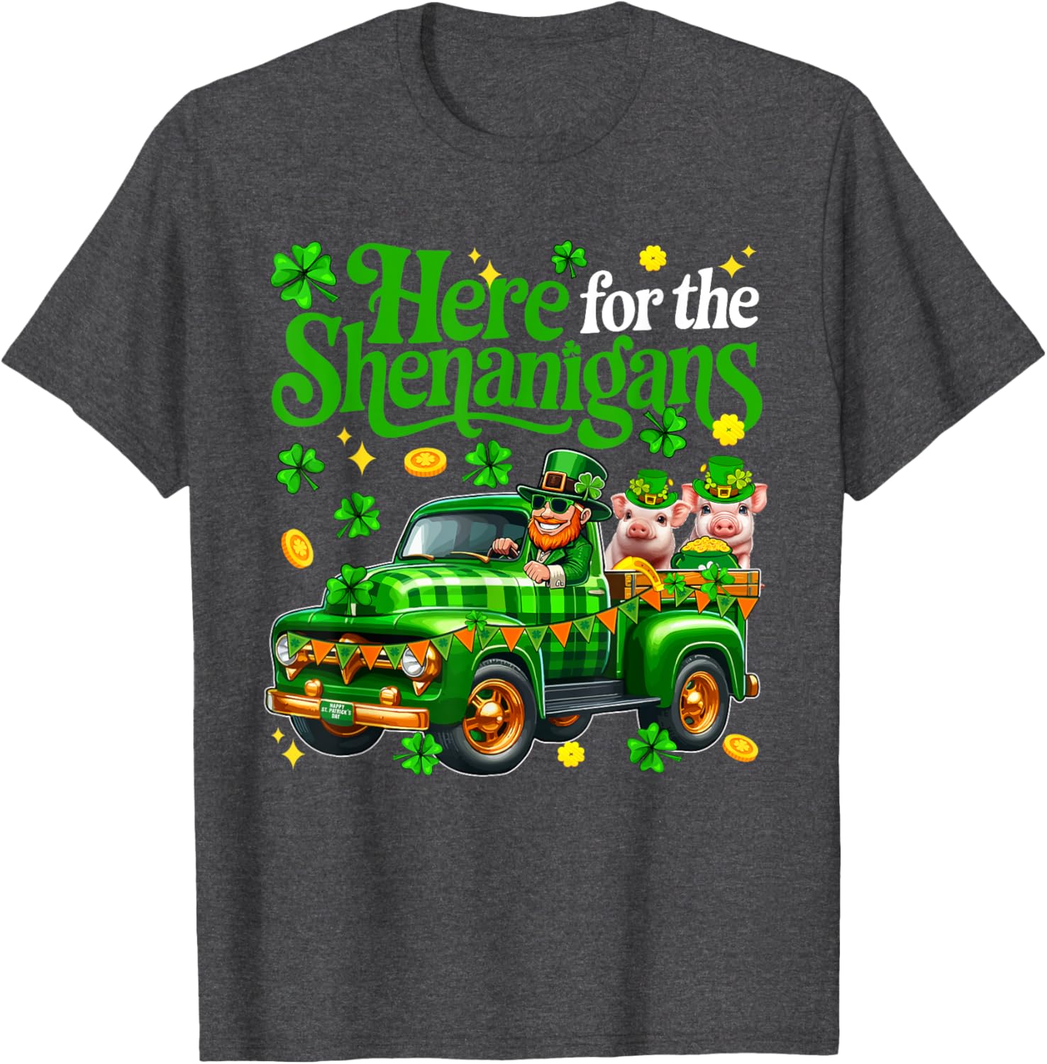 Here For The Shenanigans St Patrick's Day Pig Truck T-Shirt for Fun Lovers - 22