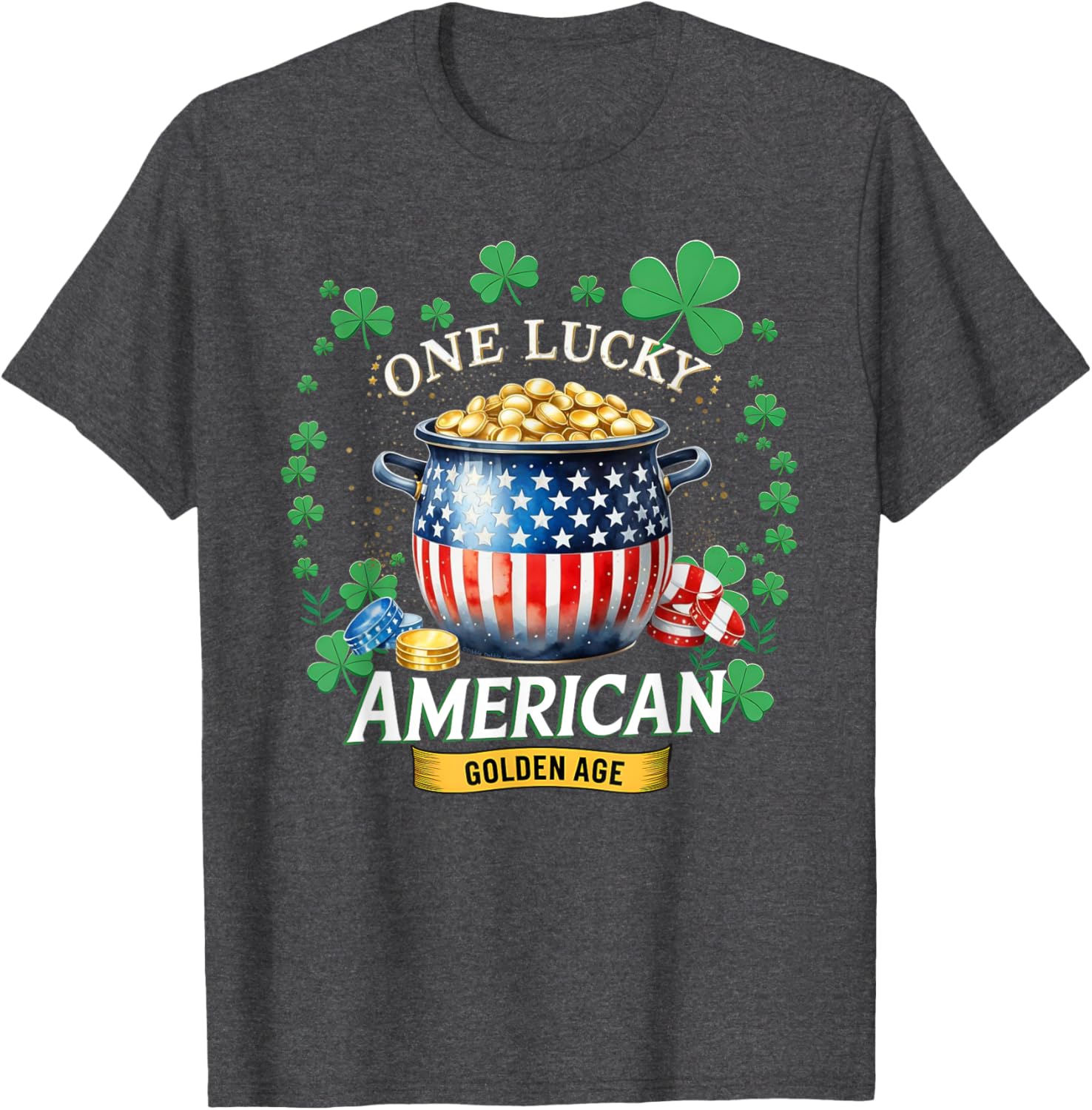 One Lucky American Golden Age Patriotic St. Patrick's Day T-Shirt - 6