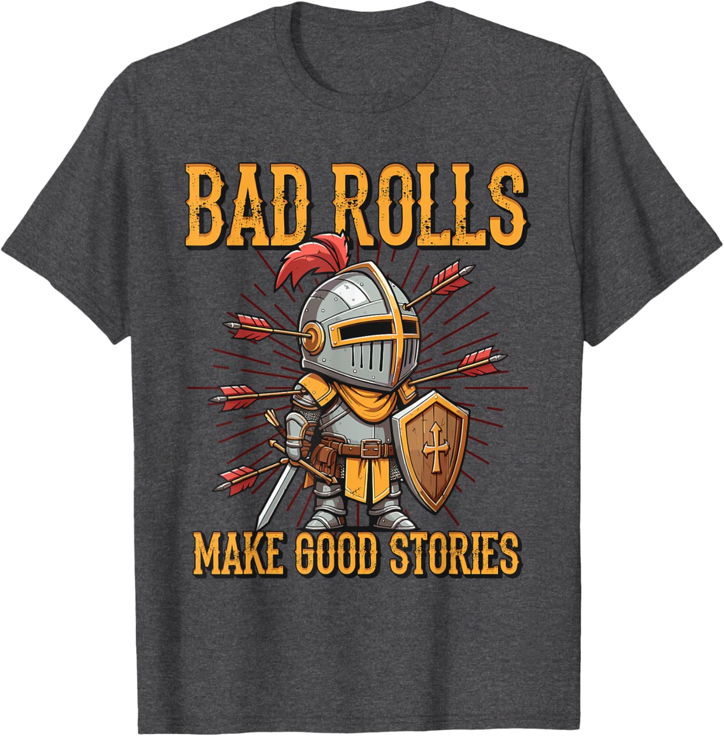 Bad Rolls Makes Good Stories Funny Knight Humor T-Shirt for Gamers - 11