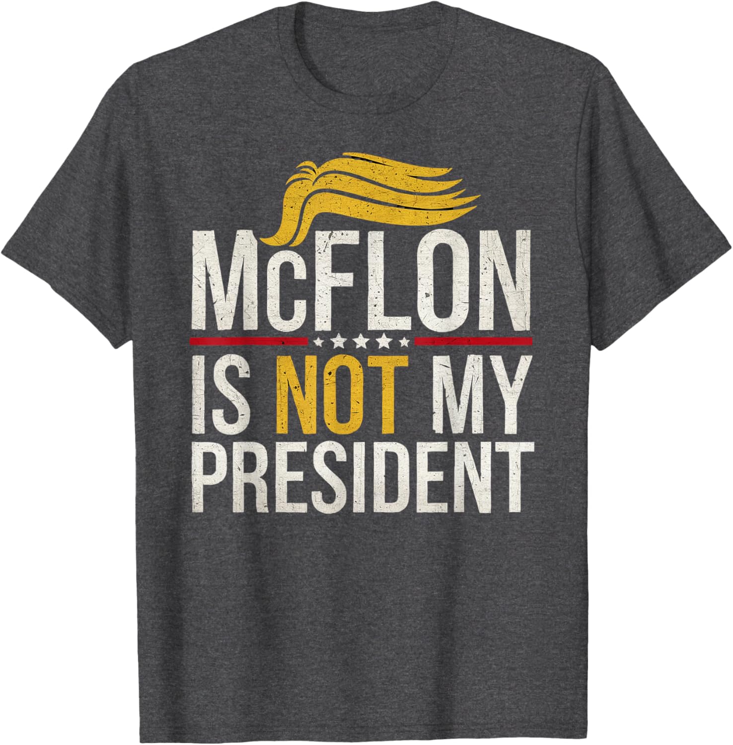 Funny McCellon Is Not My President T-Shirt for Stylish Statement Wear - 6