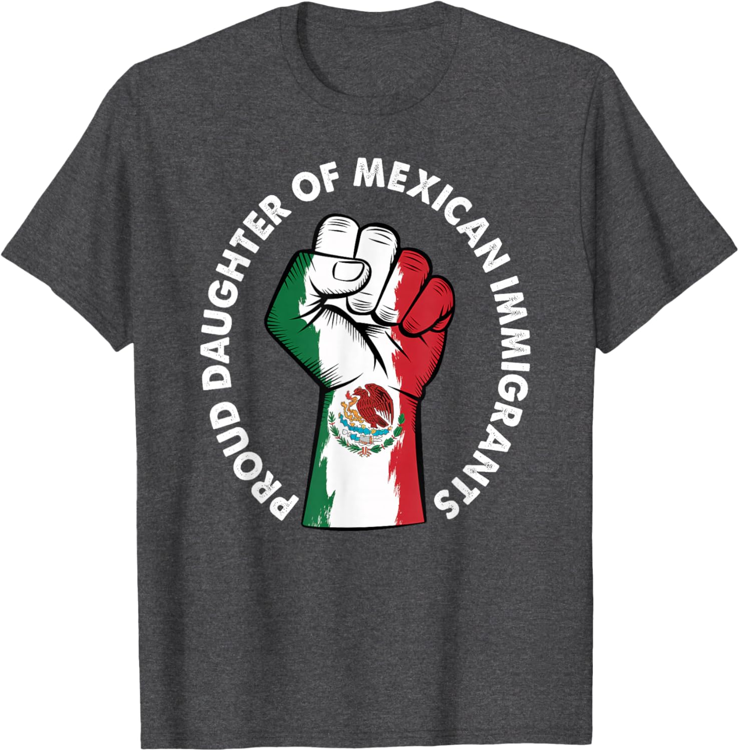 Proud Daughter of Immigrants Mexico Flag T-Shirt for Men and Women - 6