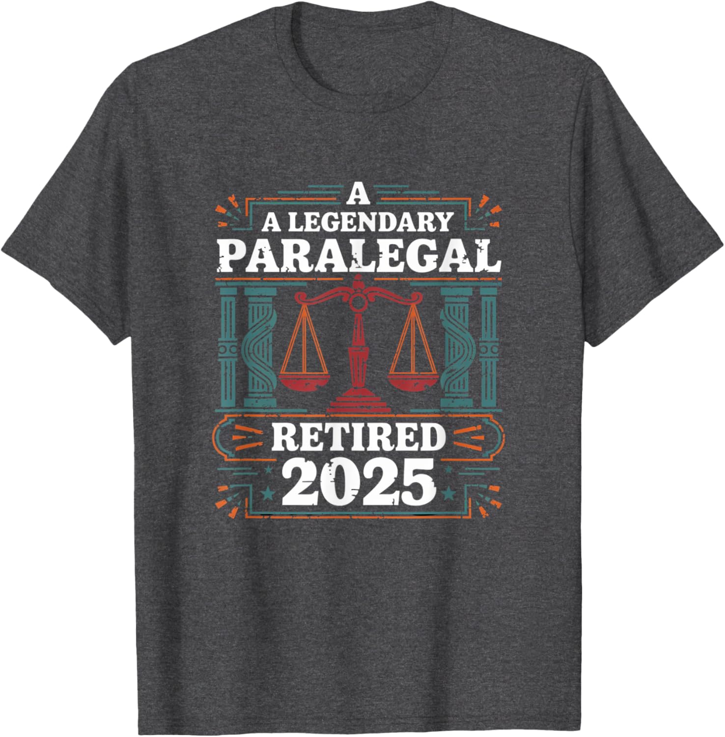 Legendary Retired Paralegal 2025 Funny Lawyer T-Shirt for Retirement Fun - 2
