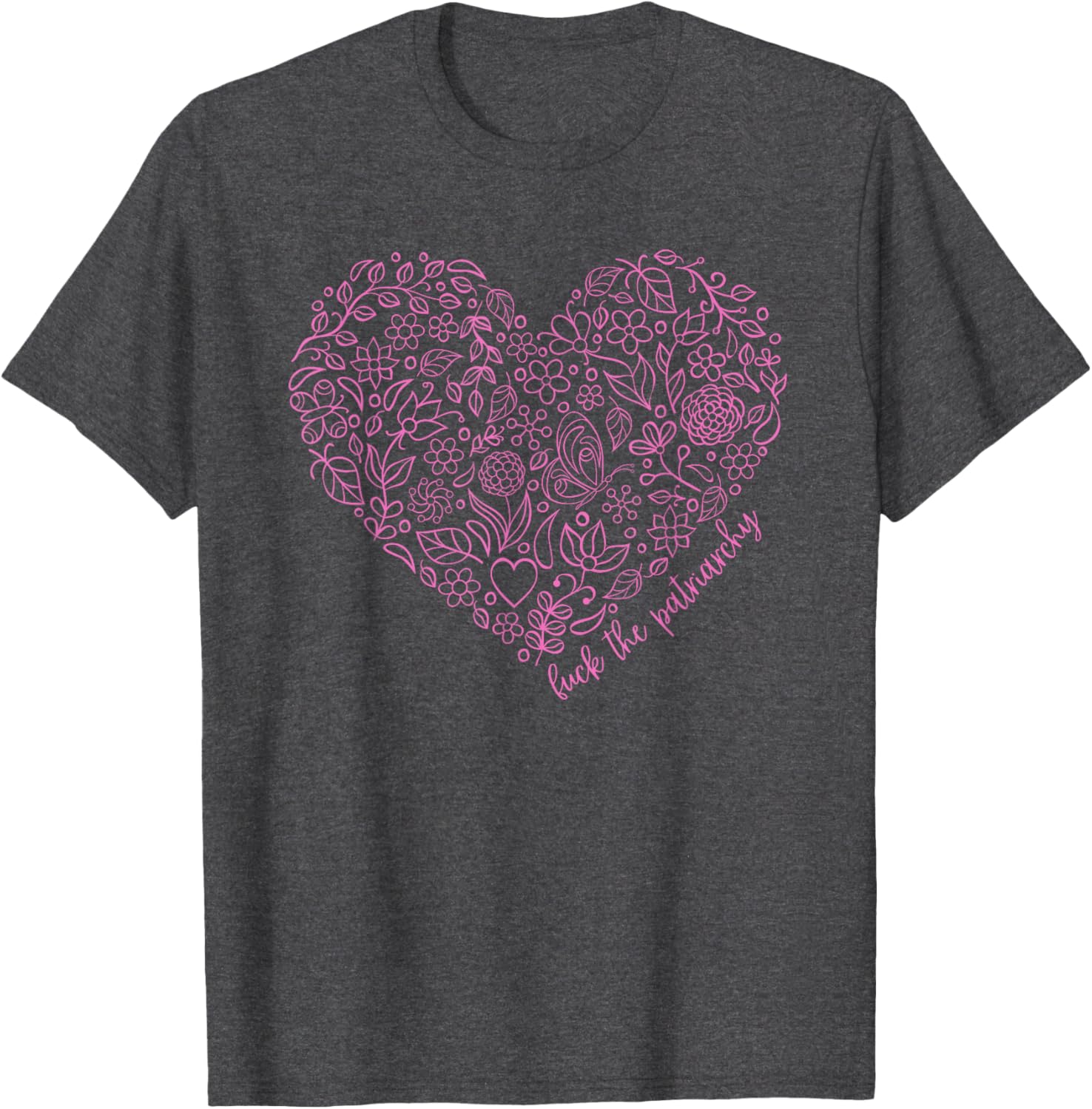 Subtle Nature Heart Theme Feminist Fuck the Patriarchy T-Shirt - 5