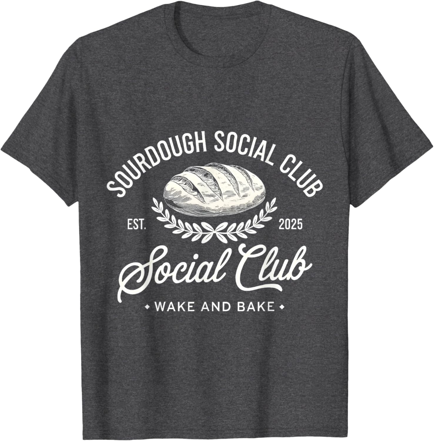 Sourdough Social Club Wake and Bake Retro Design T-Shirt for Fans - 15