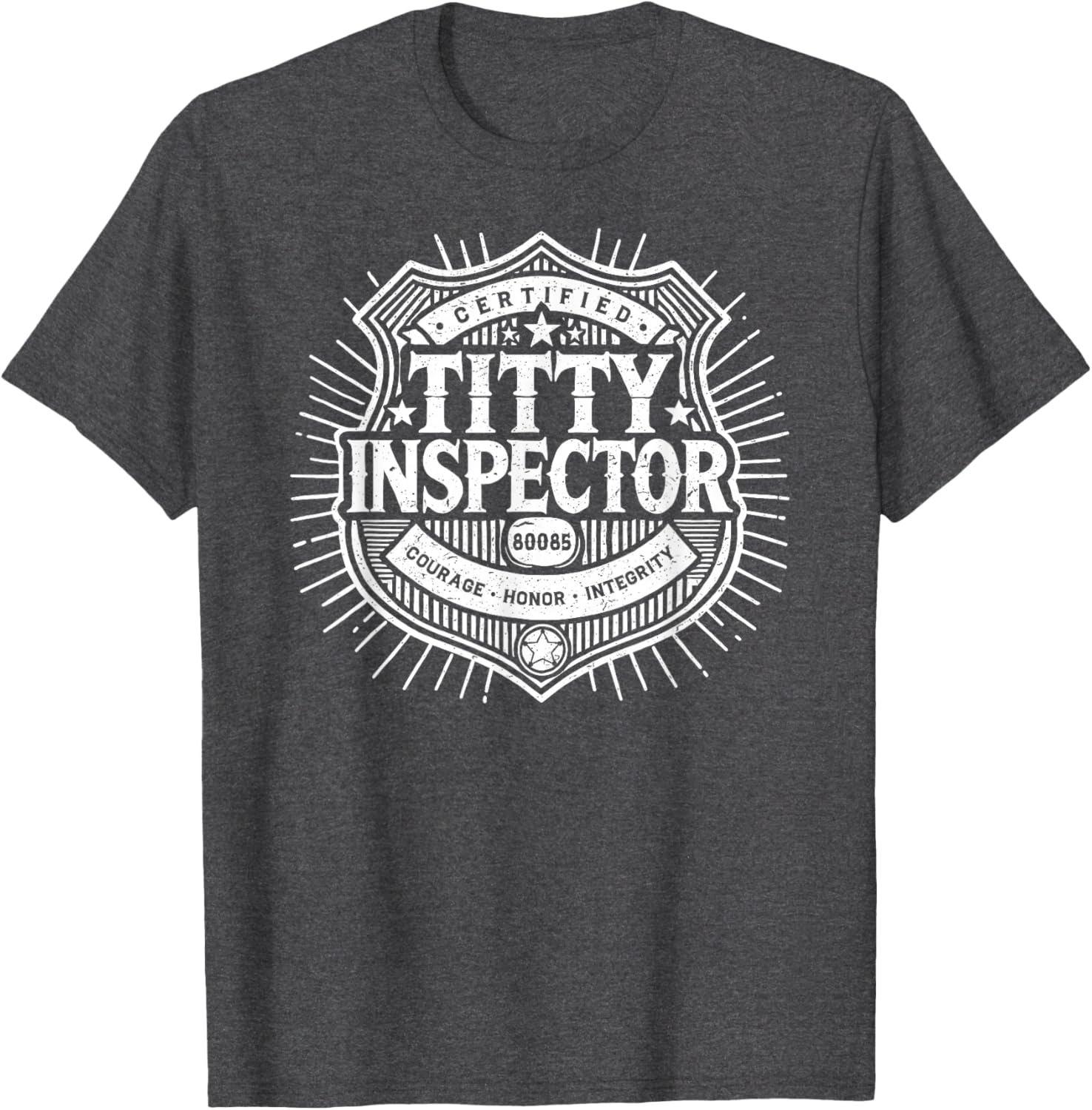 Funny Certified Titty Inspector T-Shirt for Adult Humor Lovers - 1