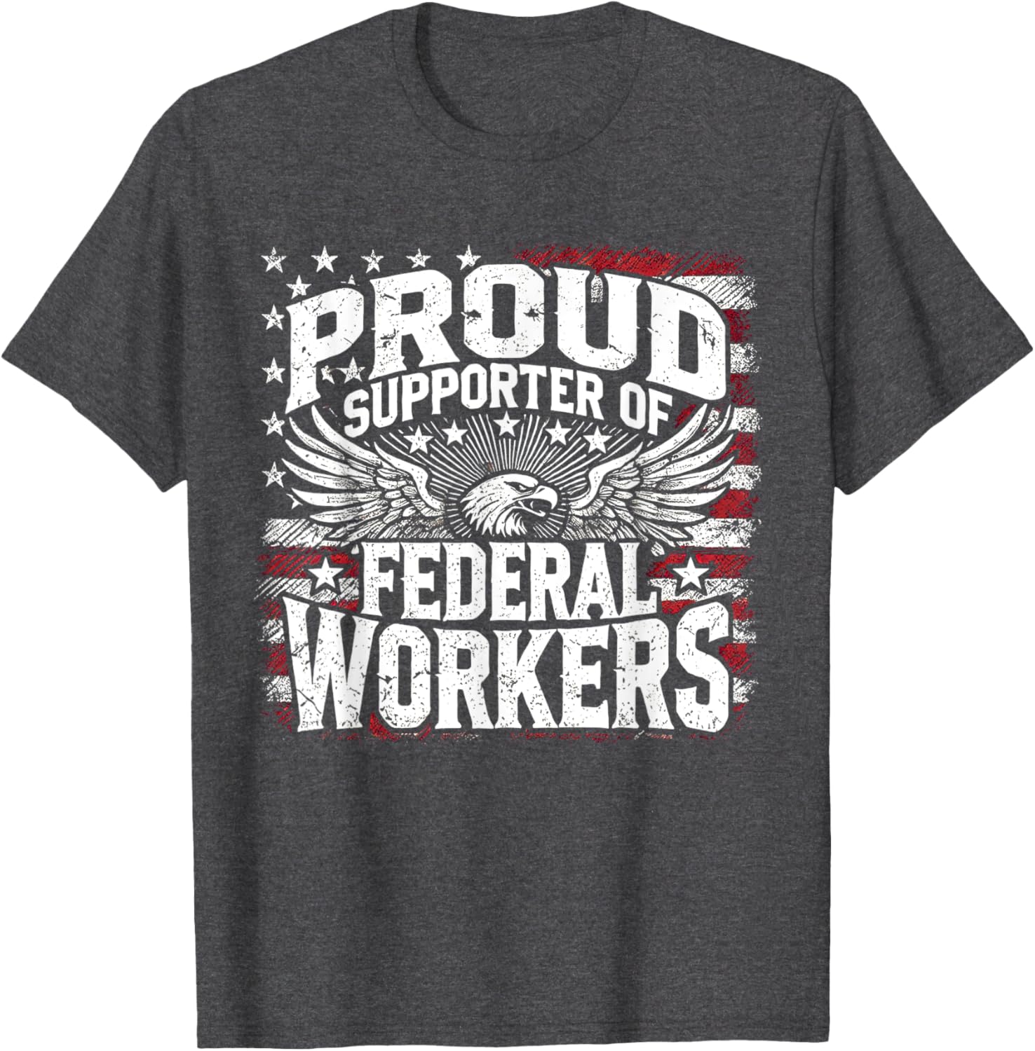 Proud Supporter of Federal Workers T-Shirt for Comfort and Style - 3