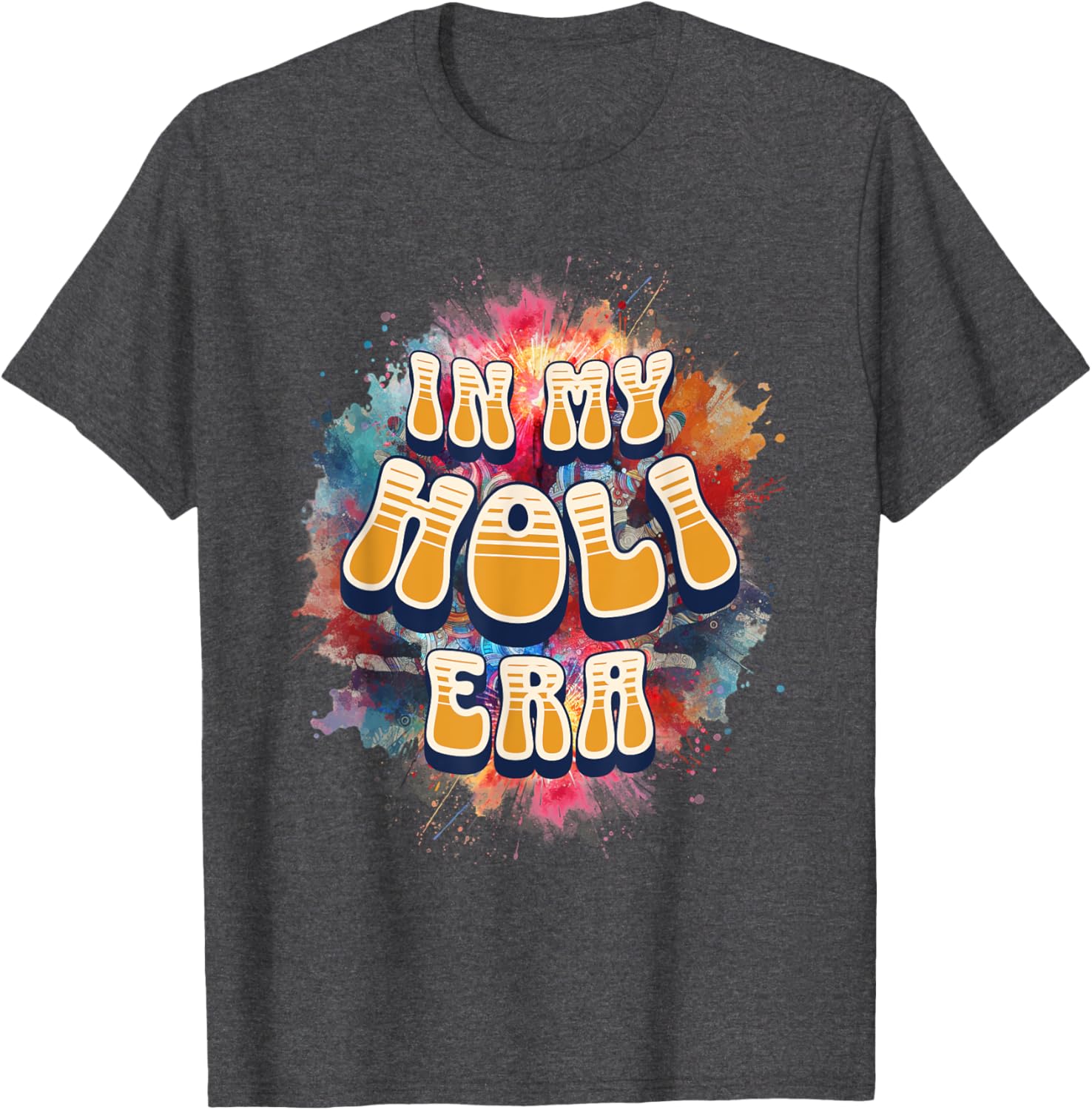 In My Holi Era Retro Groovy Colors Women's T-Shirt for Holi Festival - 28