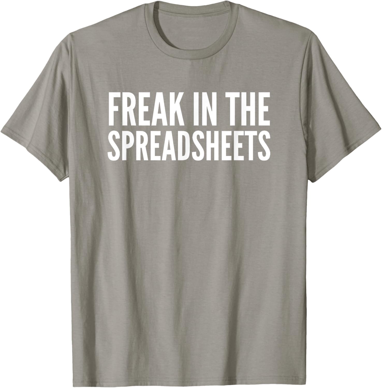 Freak In The Spreadsheets T-Shirt Fun Nerdy Tee for Data Lovers - 14
