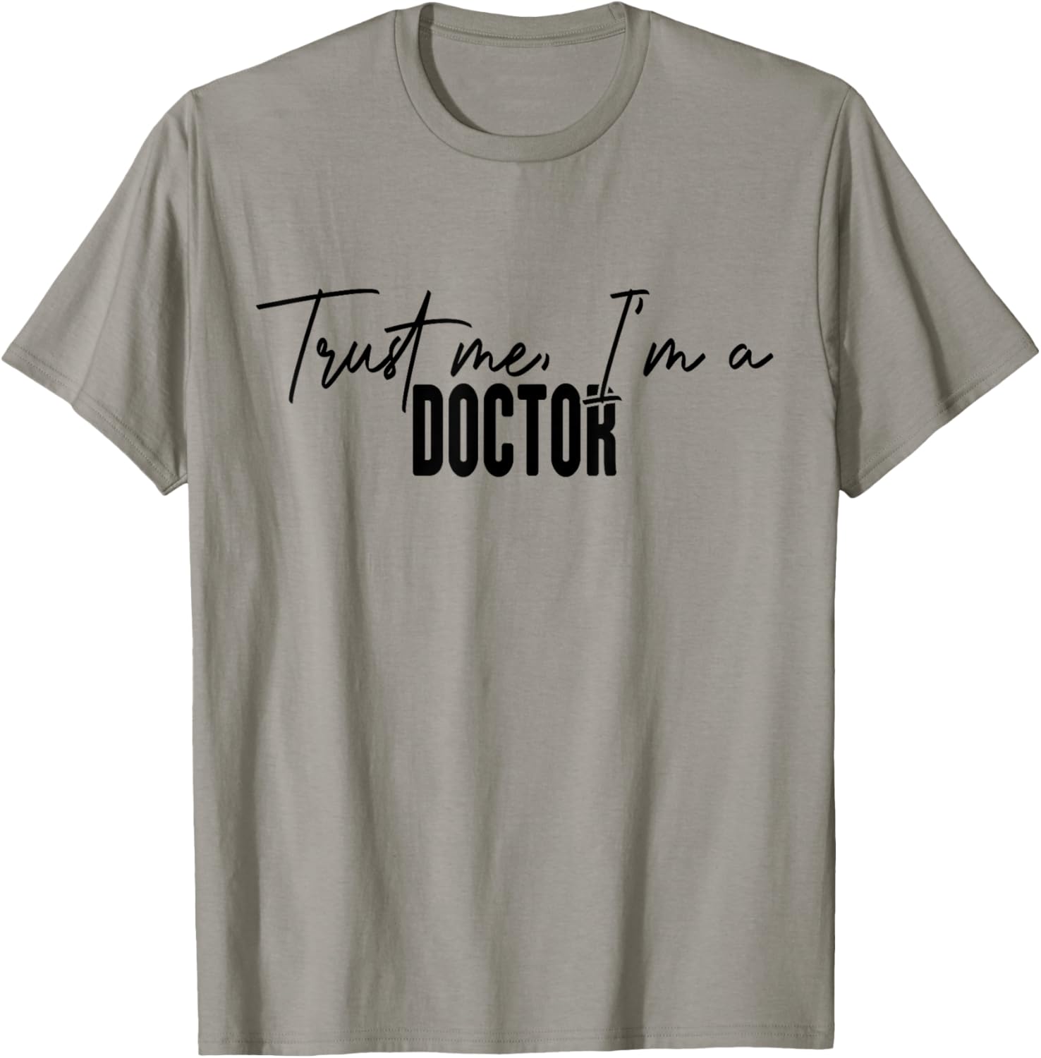 Hilarious Trust Me I'm a Doctor T-Shirt Perfect Gift for Medical Professionals - 3