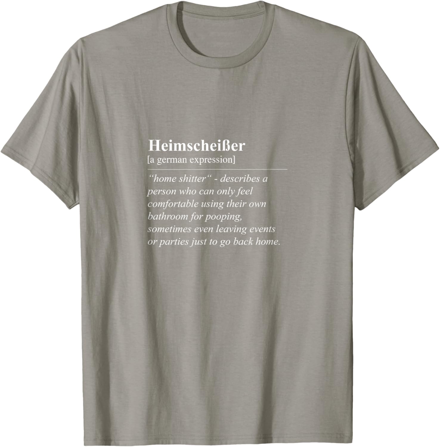 Heimscheißer Home Shitter Funny German Phrase T-Shirt for Lovers of Humor - 7