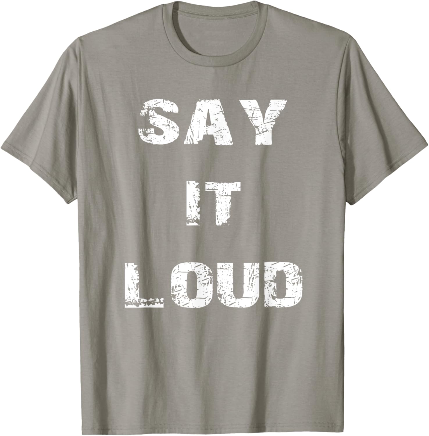 Say It Loud T-Shirt Stylish Graphic Tee for Bold Fashion Statements - 16