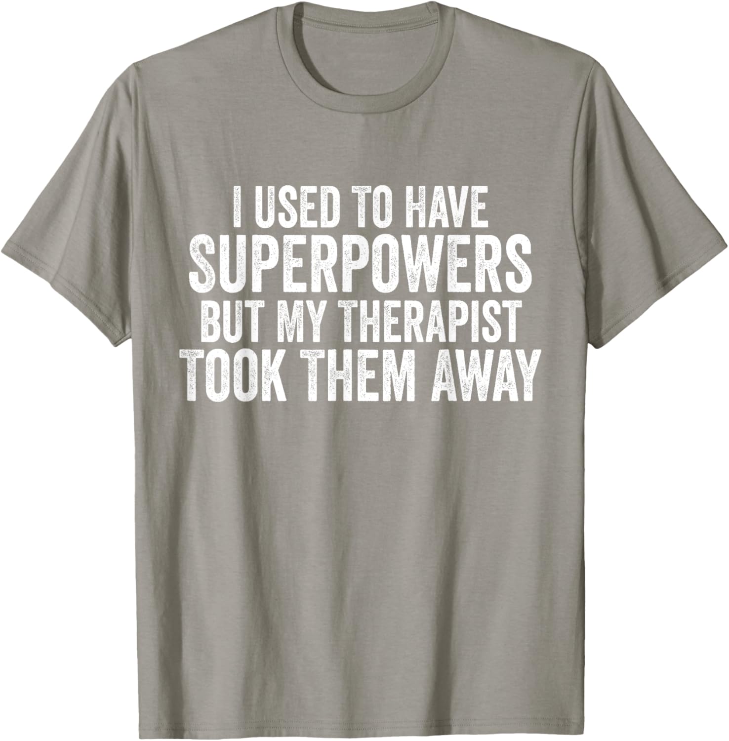Funny Super Powers T-Shirt for Therapy Lovers - Humorous Graphic Tee - 6