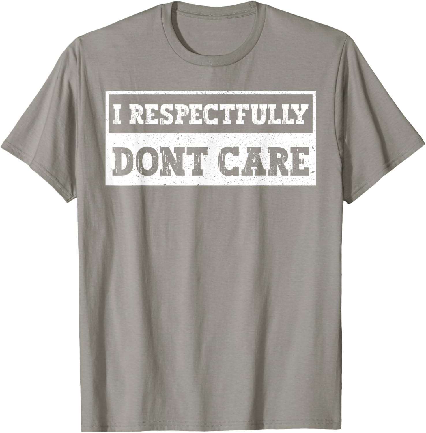 Funny I Respectfully Don't Care Quote T-Shirt for Casual Wear - 6