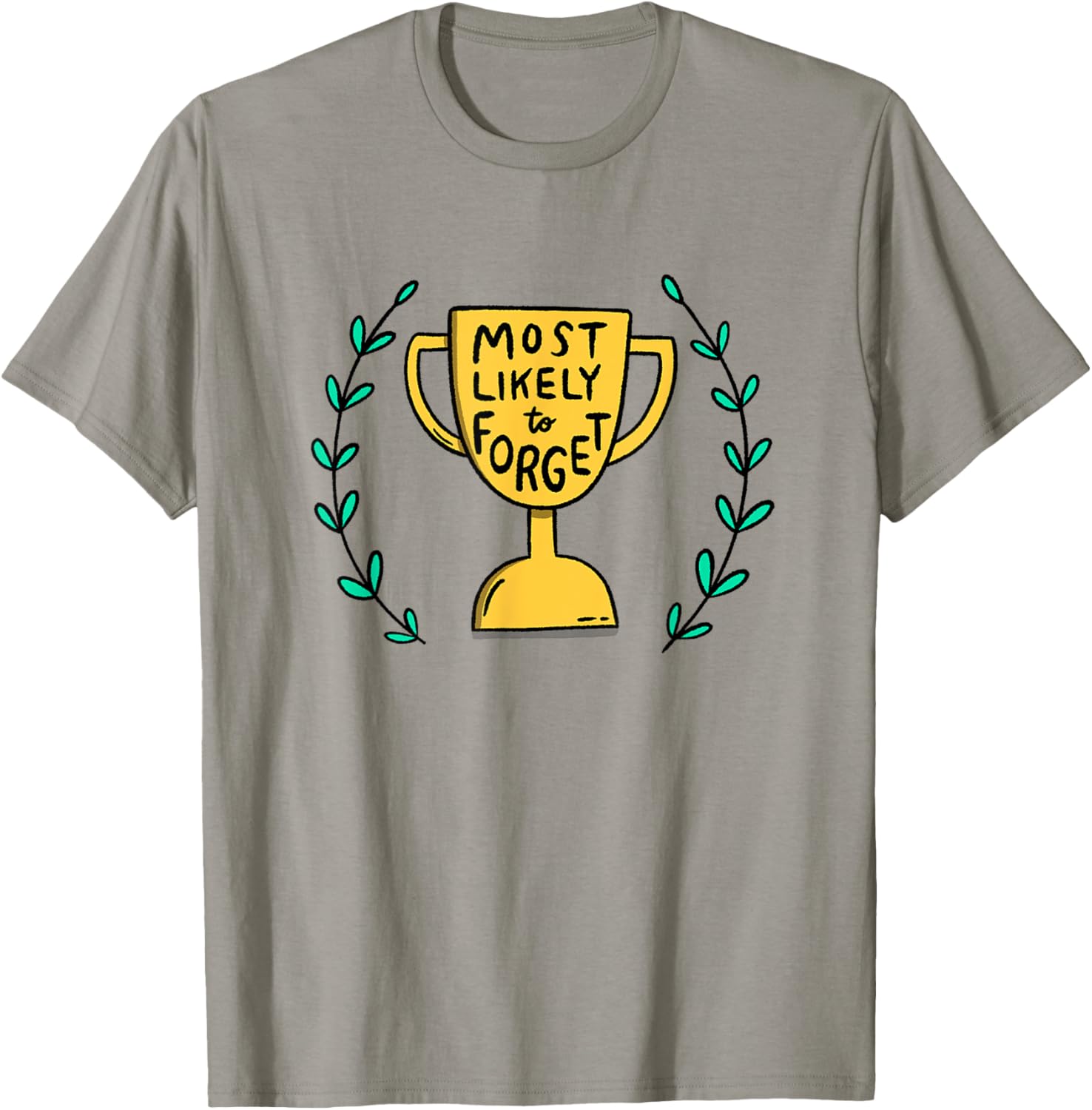 Most Likely to Forget Funny Illustrated T-Shirt for Casual Wear - 9