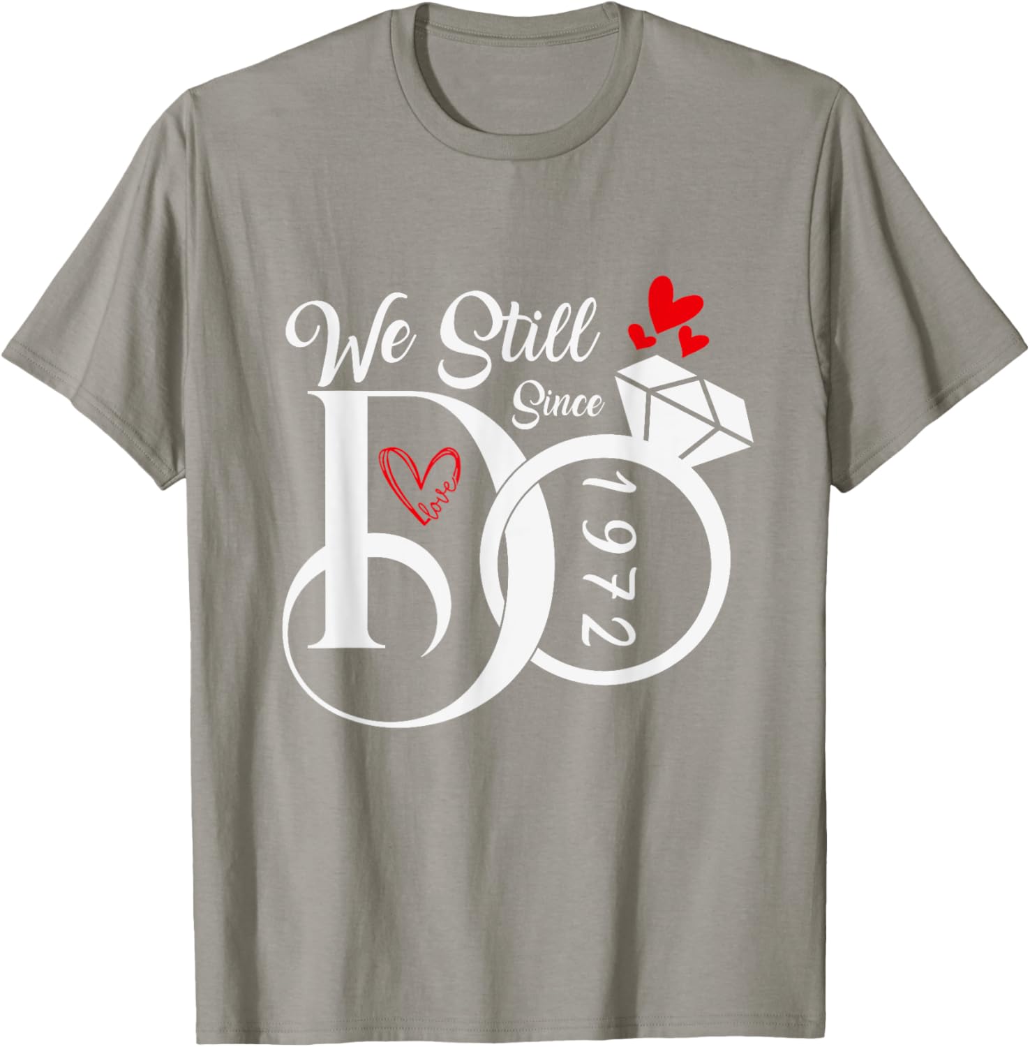 We Still Do 1972 Wedding Anniversary T-Shirt for Couples and Family - 1