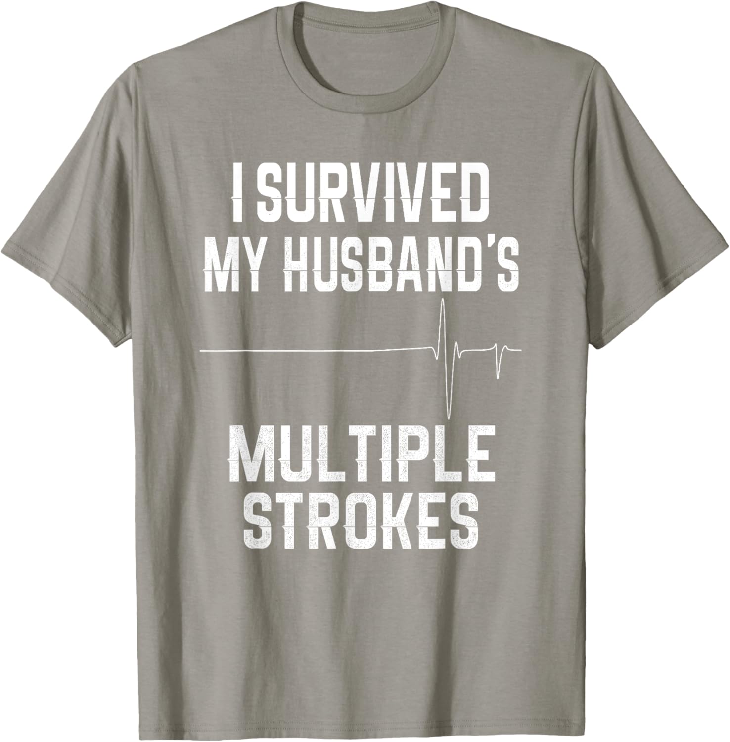 I Survived My Husband's Strokes Supportive Wife T-Shirt for Caregivers - 10