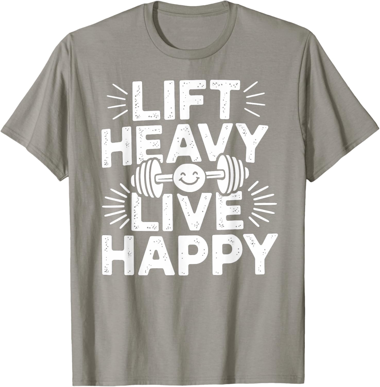 Lift Heavy Live Happy Barbell Bodybuilding T-Shirt for Fitness Enthusiasts - 18