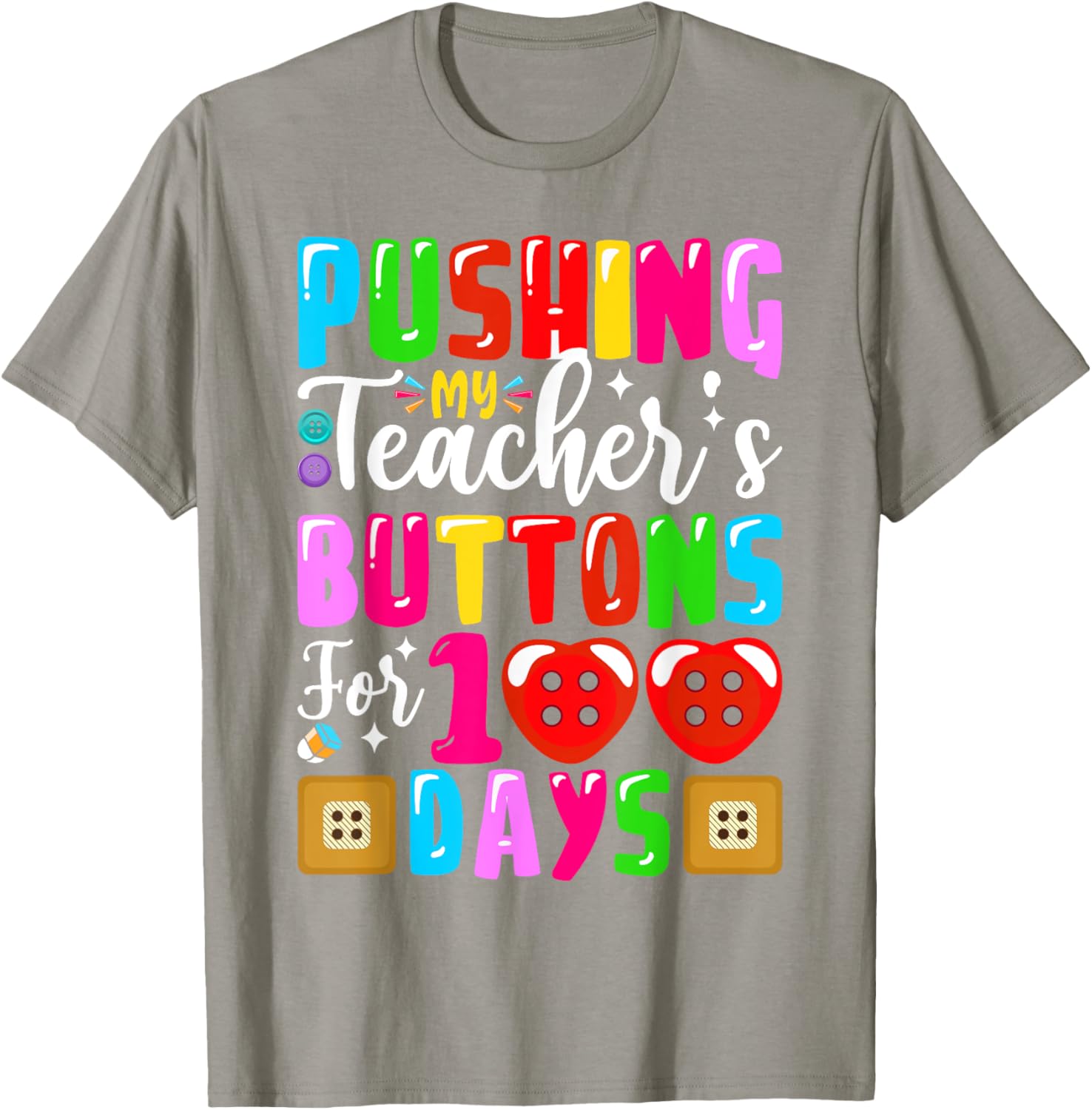 Pushing My Teacher's Buttons 100 Days of School Kids T-Shirt for Fun - 9
