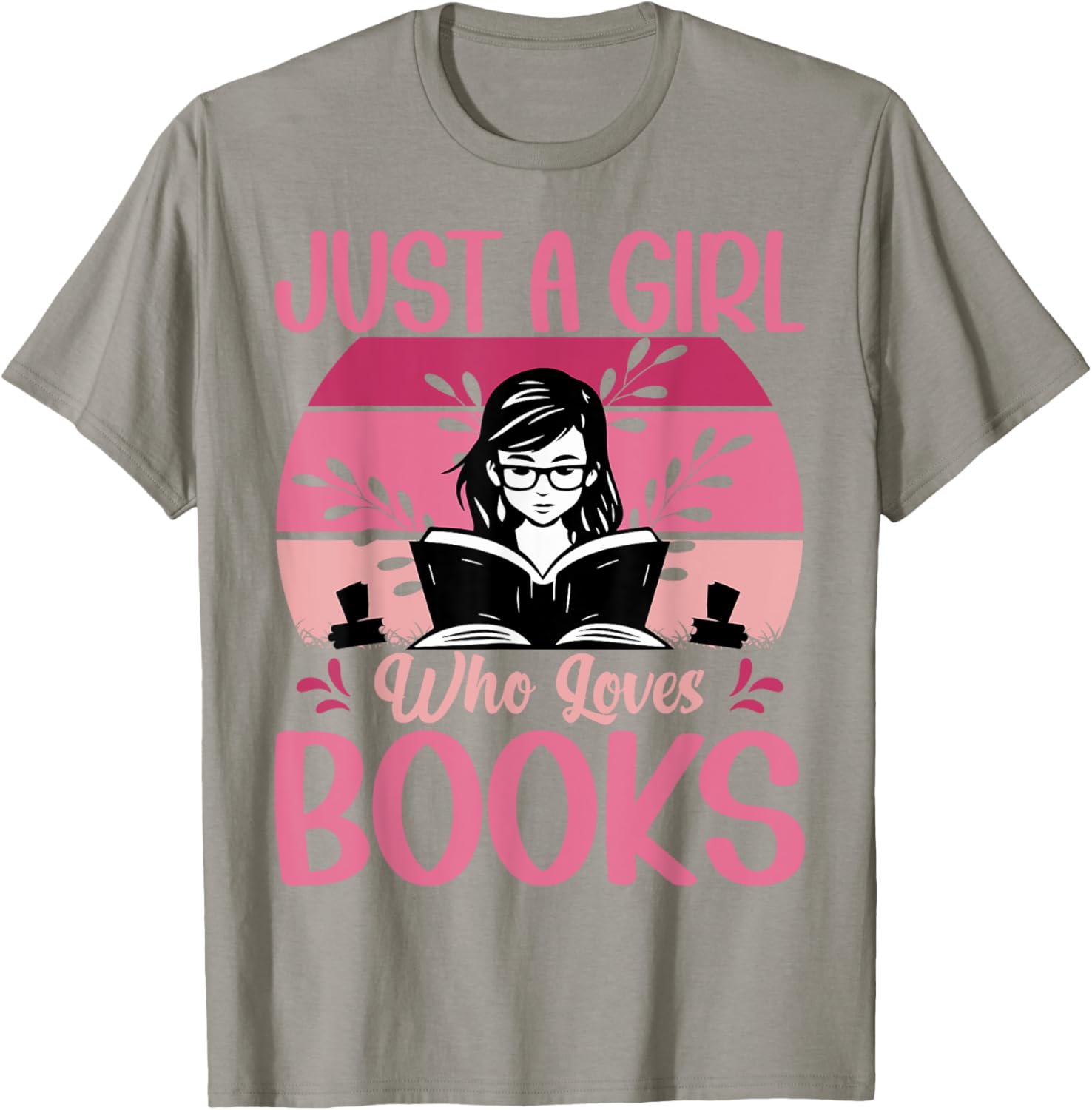 Just A Girl Who Loves Books Funny T-Shirt for Book Lovers - 9