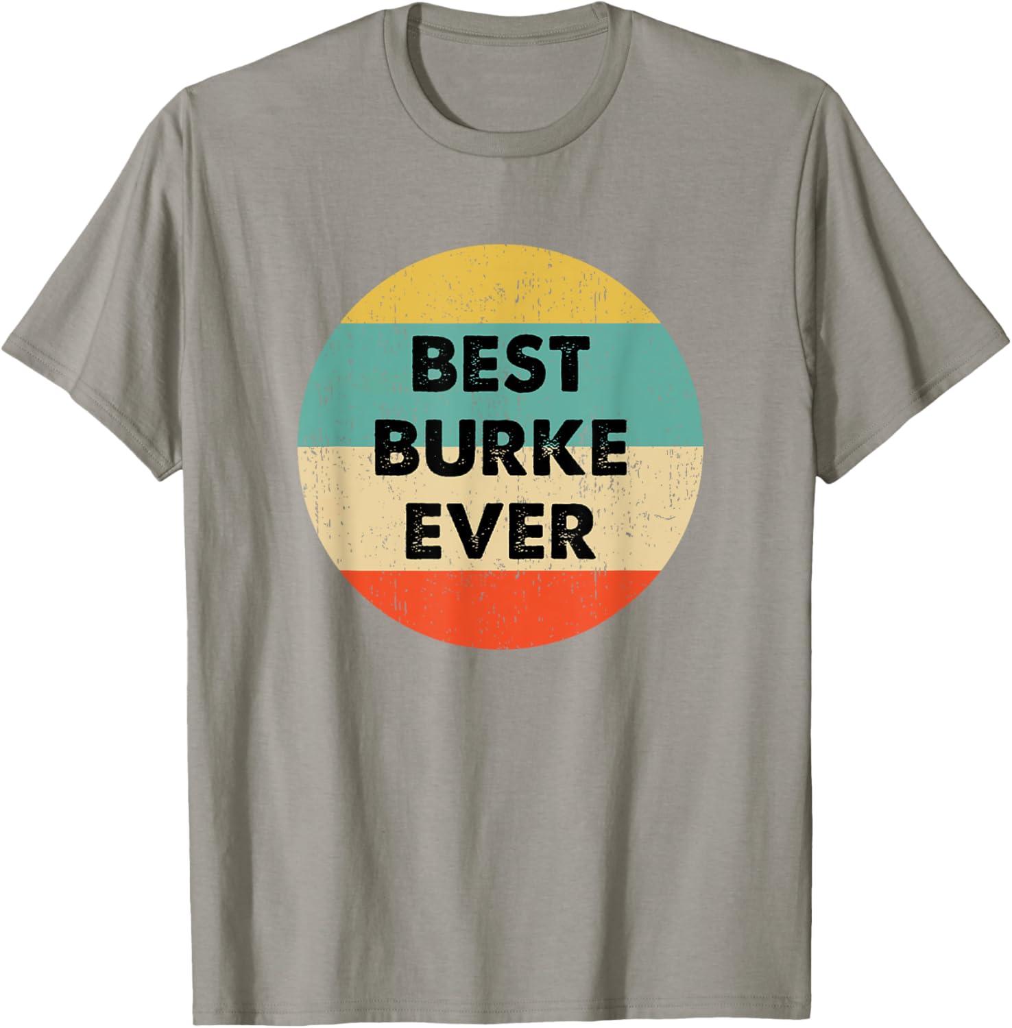 Burke Custom Name T-Shirt for Stylish Comfort and Casual Chic - 1